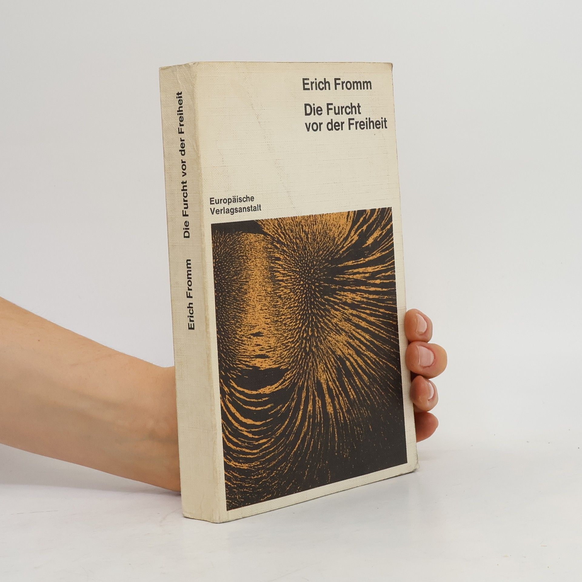Erich Fromm Die Furcht vor der Freiheit