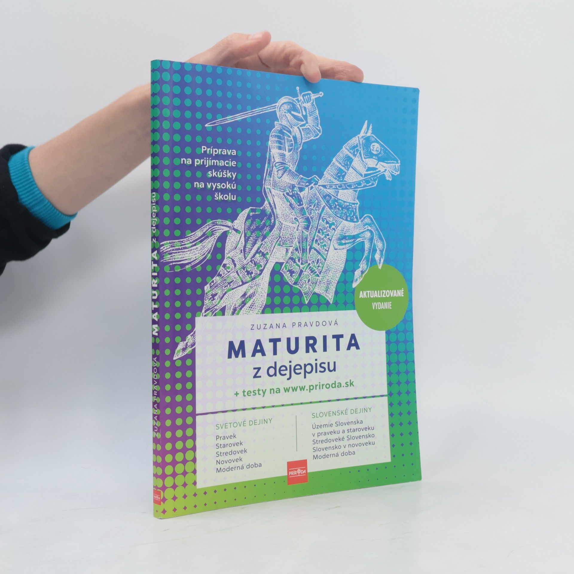 Zuzana Pravdová Maturita z dejepisu + testy na webe, 2. vydanie