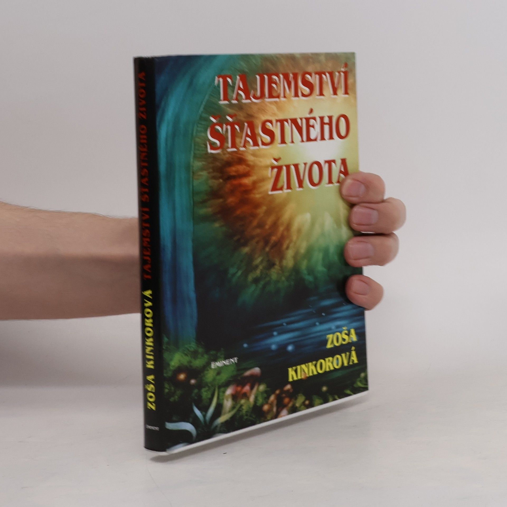 Zoša Kinkorová Tajemství šťastného života