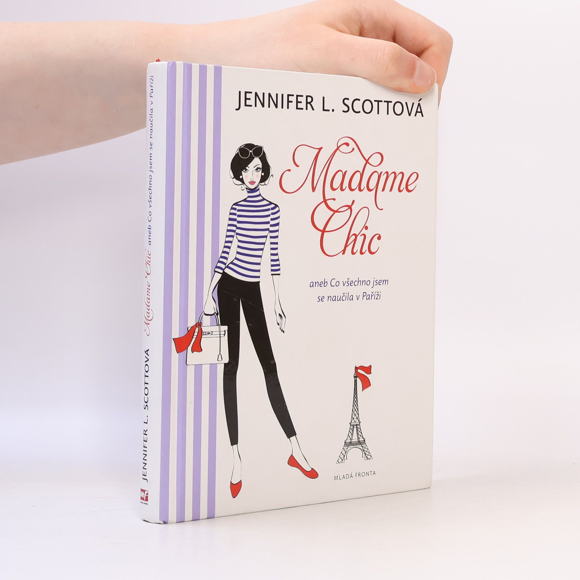 Jennifer L. Scott Madame Chic aneb Co všechno jsem se naučila v Paříži