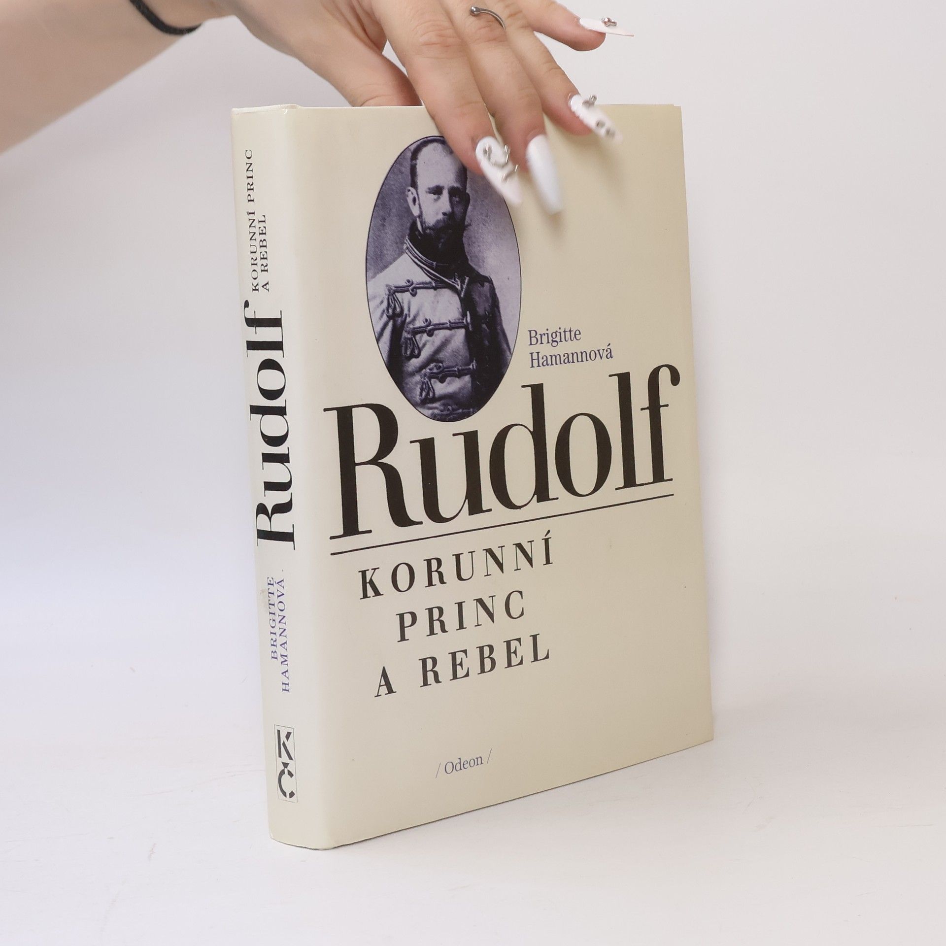 Brigitte Hamannová Rudolf. Korunní princ a rebel