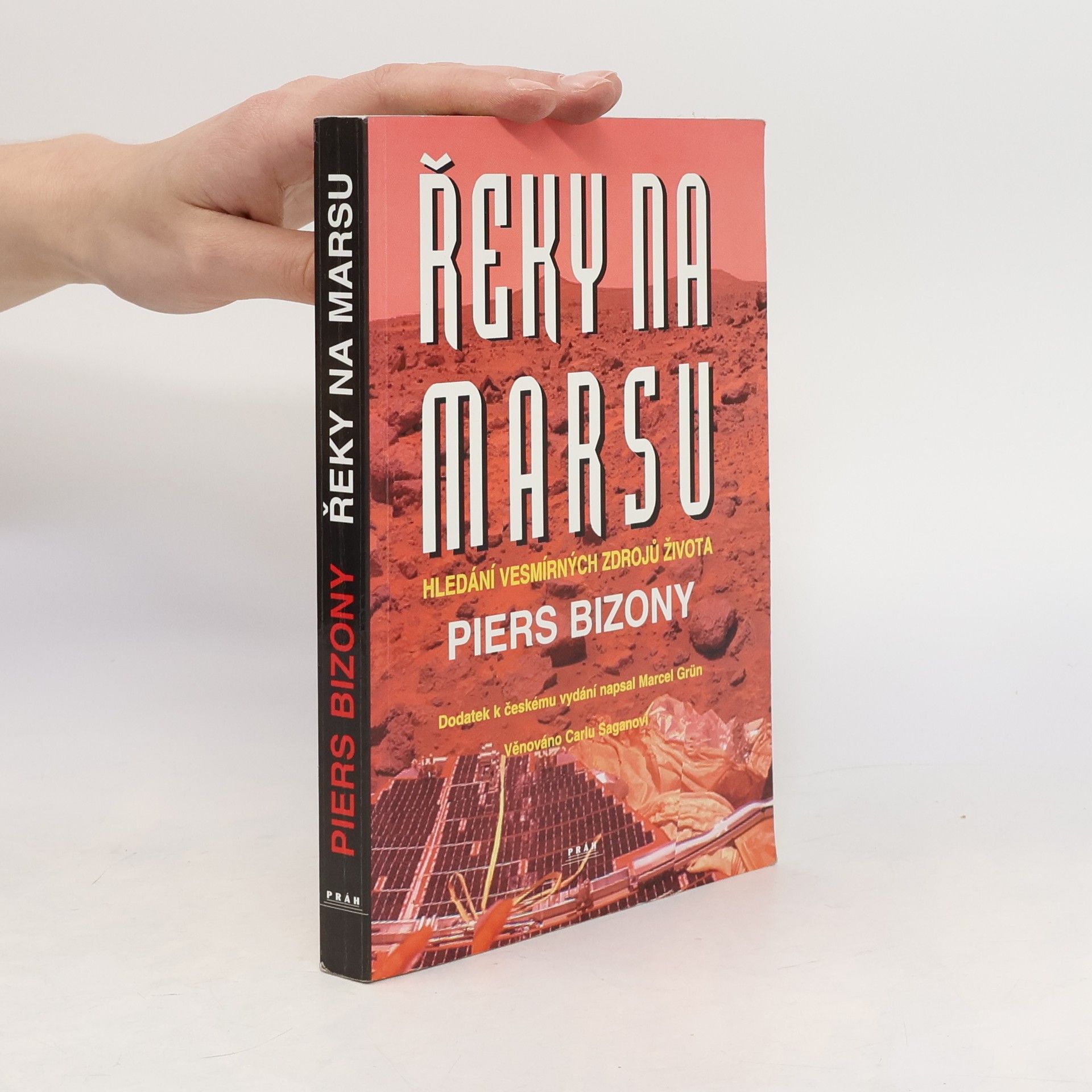 Piers Bizony Řeky na Marsu. Hledání vesmírných zdrojů života