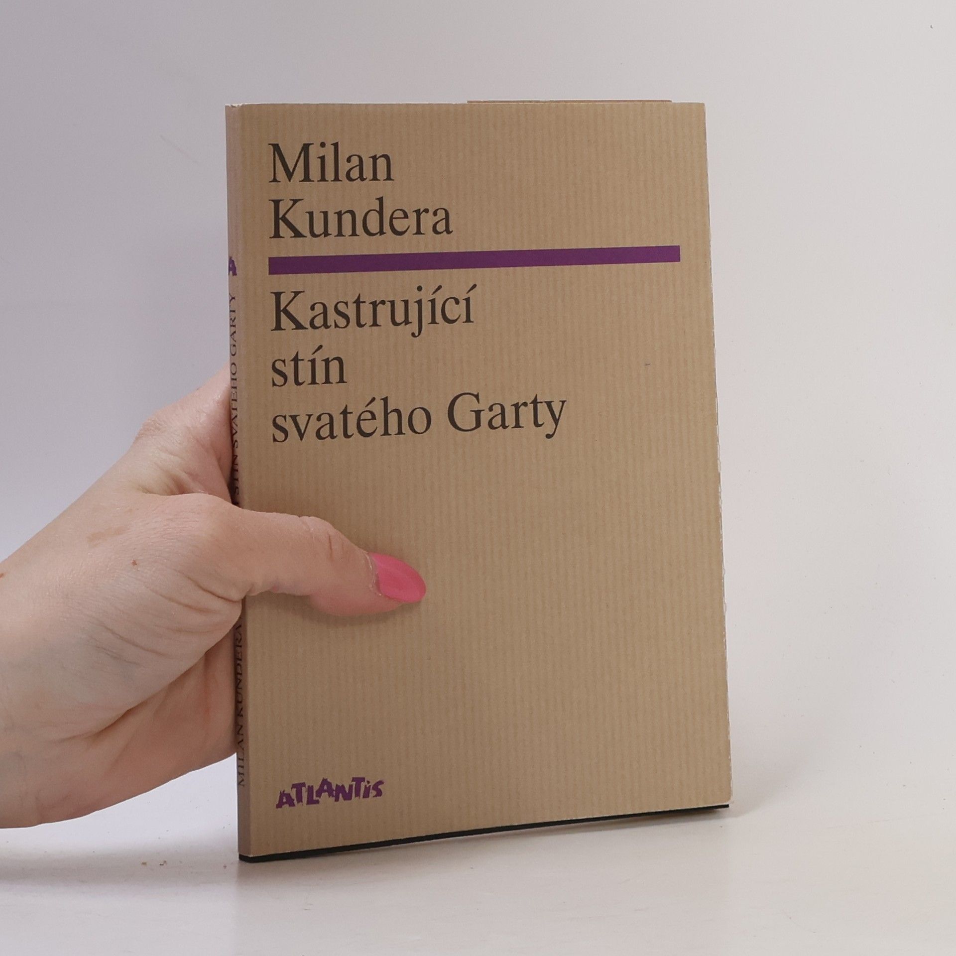 Milan Kundera Kastrující stín svatého Garty