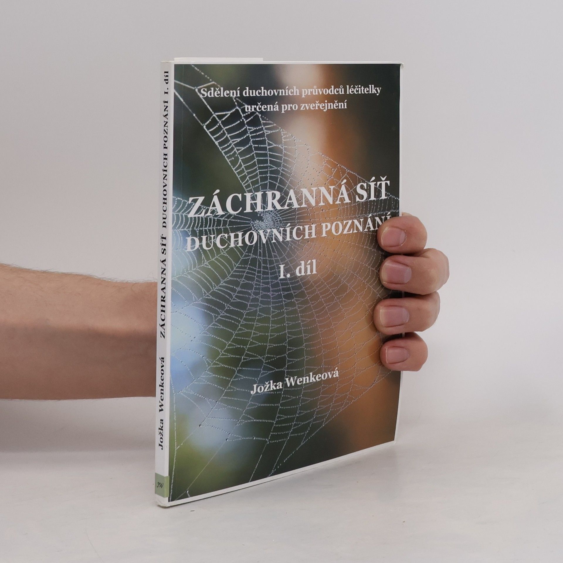 Jožka Wenkeová Záchranná síť duchovních poznání 1. díl