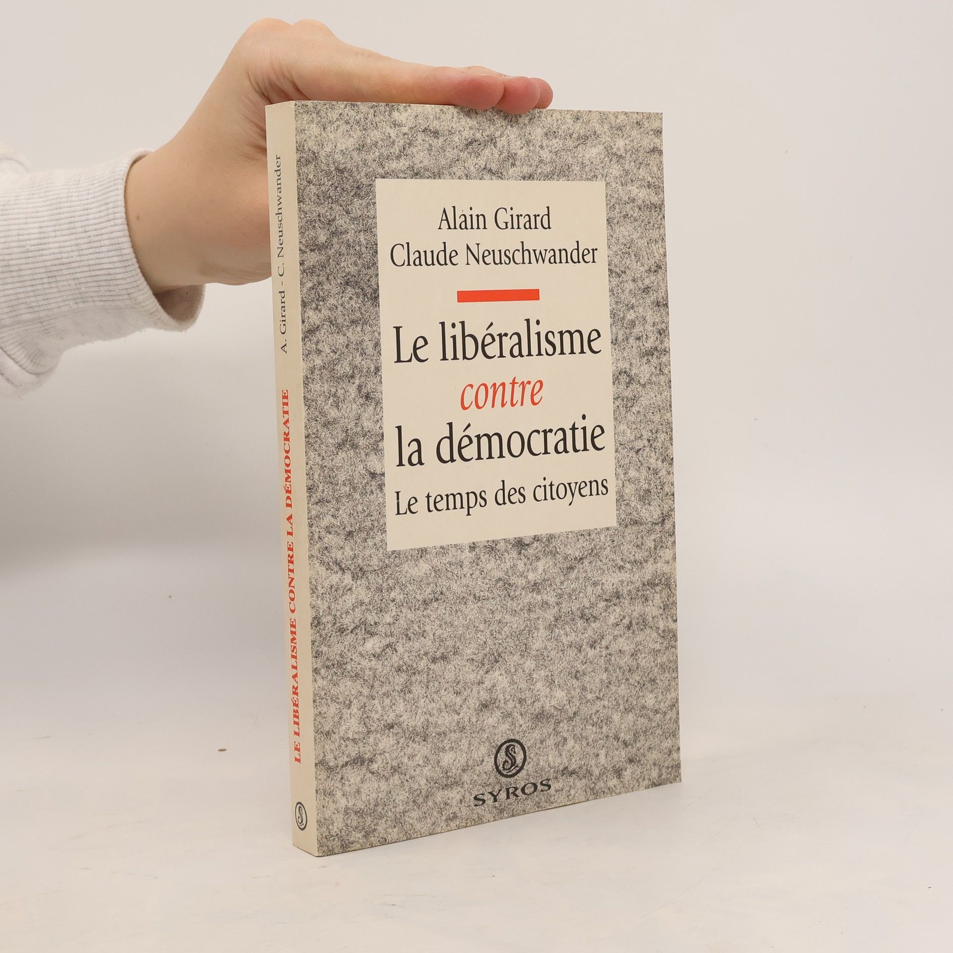 Claude Neuschwander Le libéralisme contre la démocratie