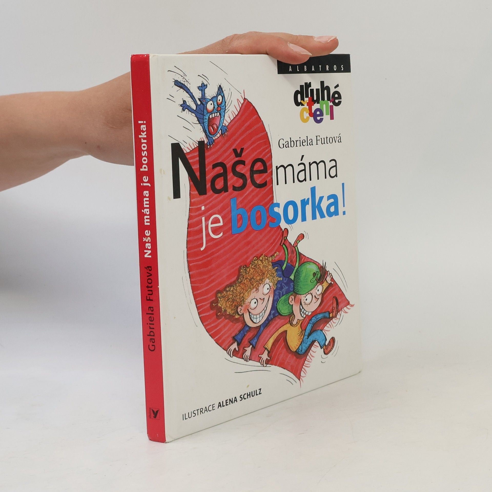 Gabriela Futová Naše máma je bosorka!