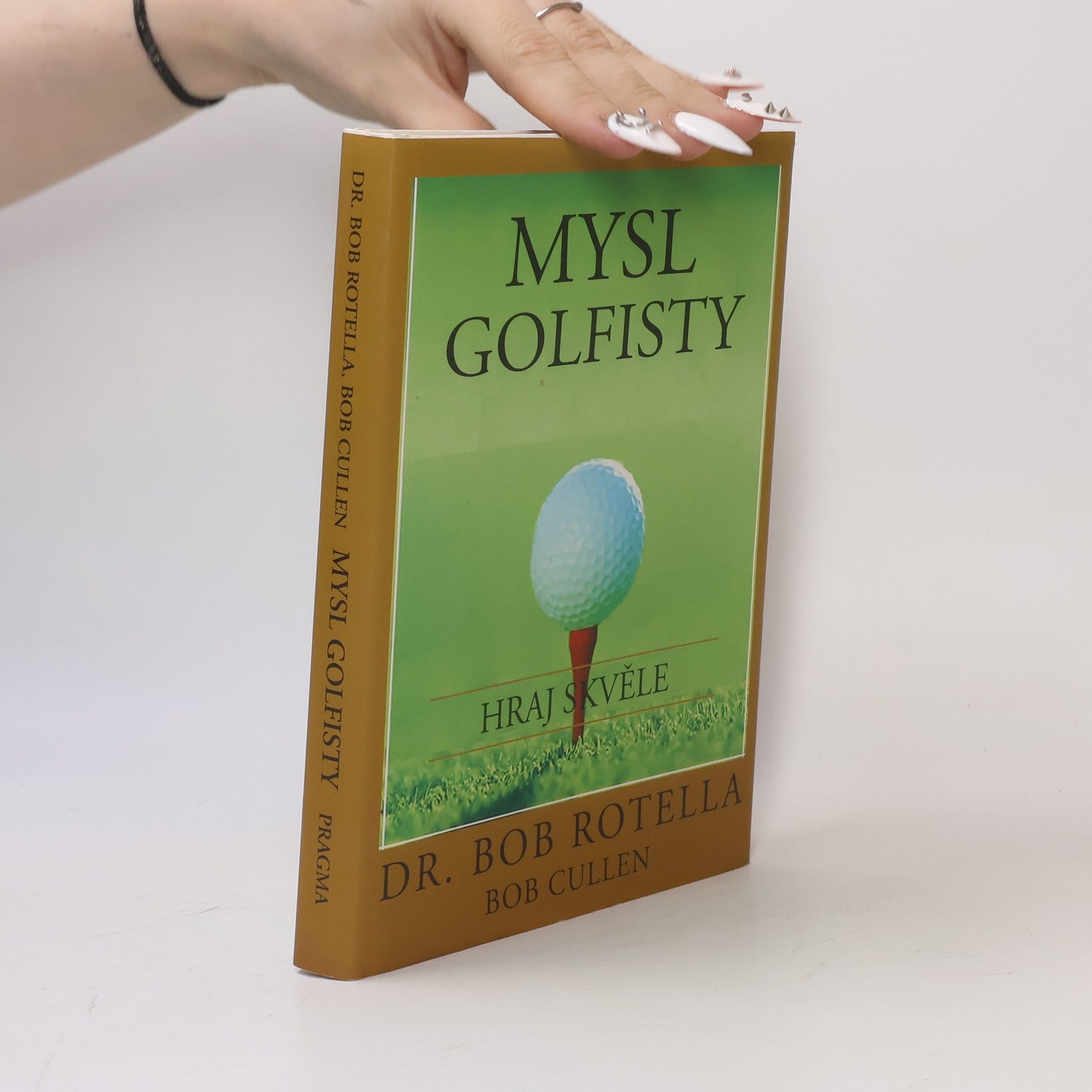 Mysl golfisty: Hraj skvěle
