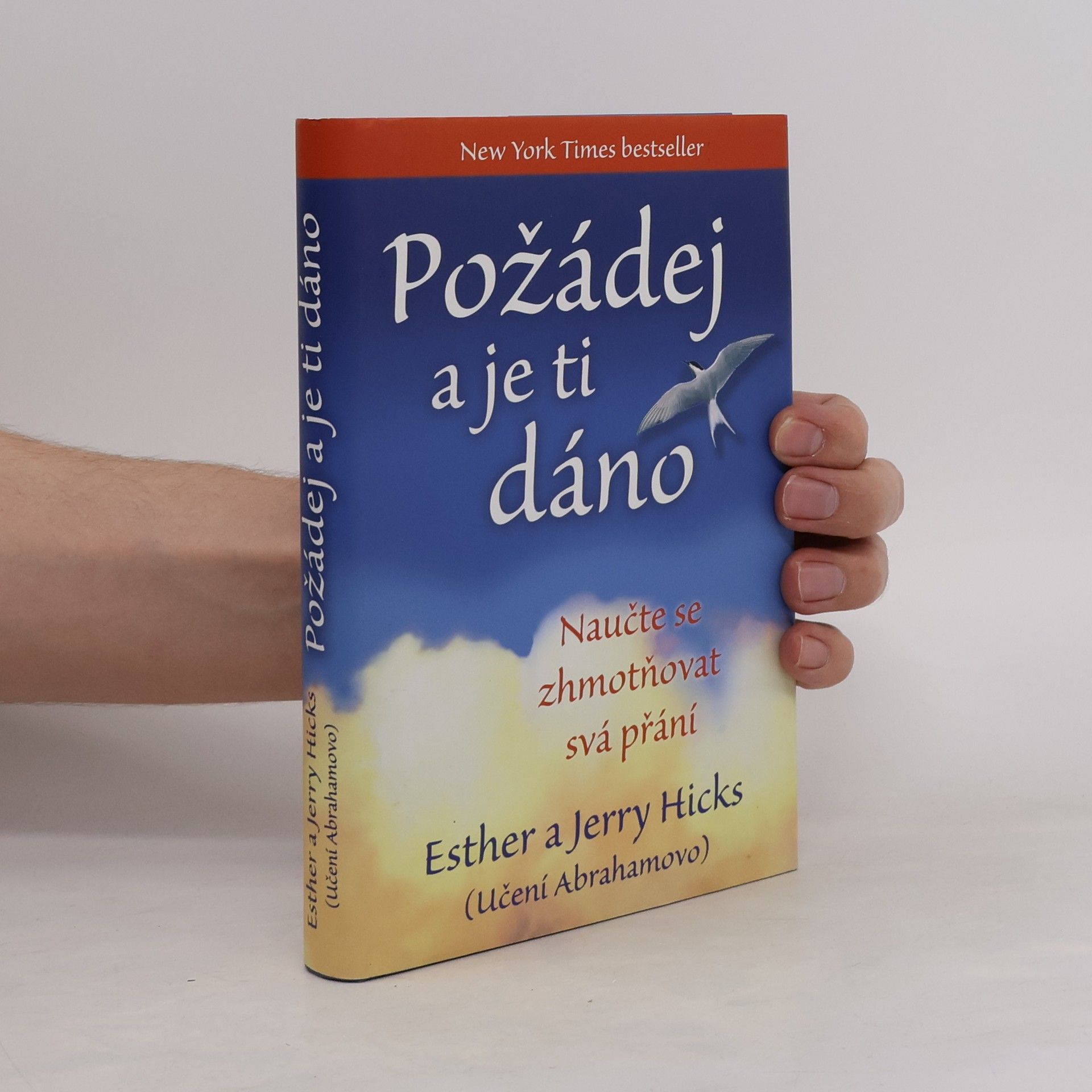 Esther Hicks Požádej a je ti dáno