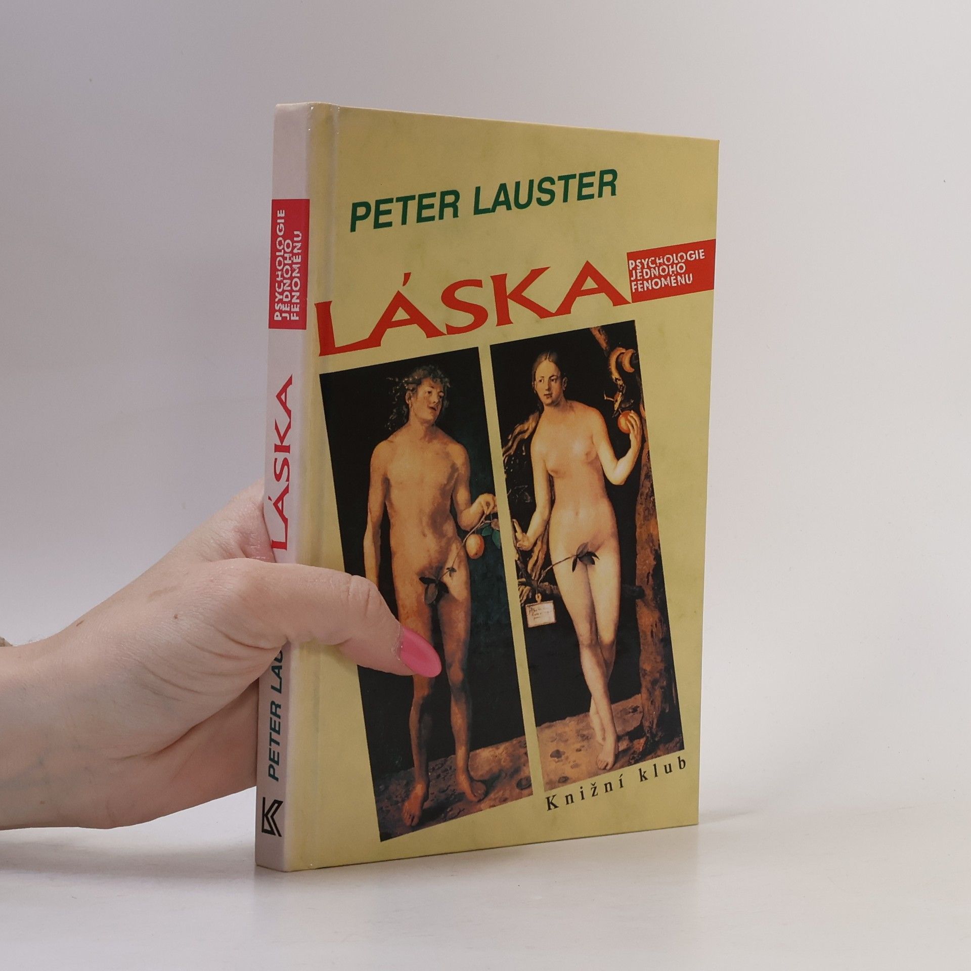 Peter Lauster Láska. Psychologie jednoho fenoménu