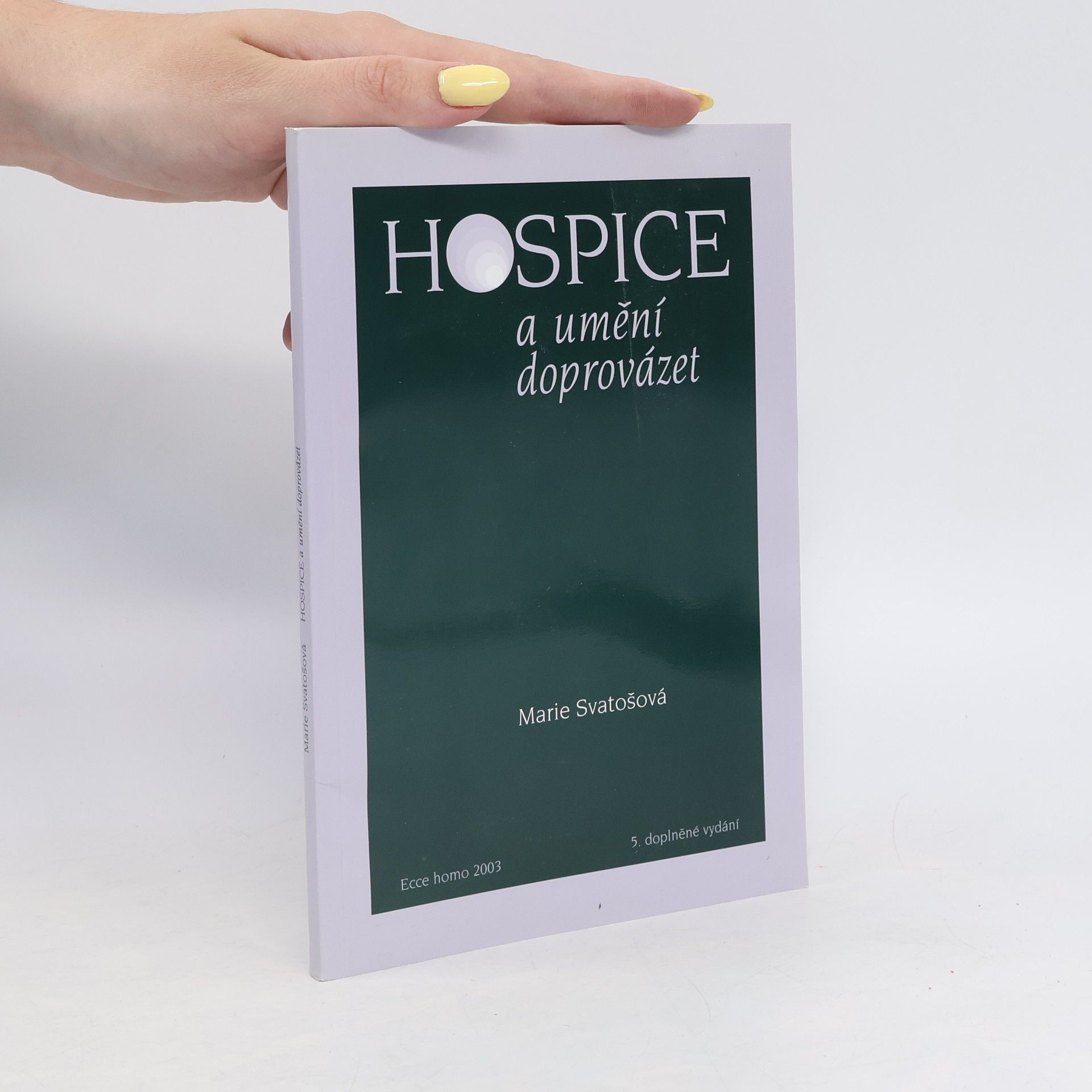 Marie Svatošová Hospice a umění doprovázet