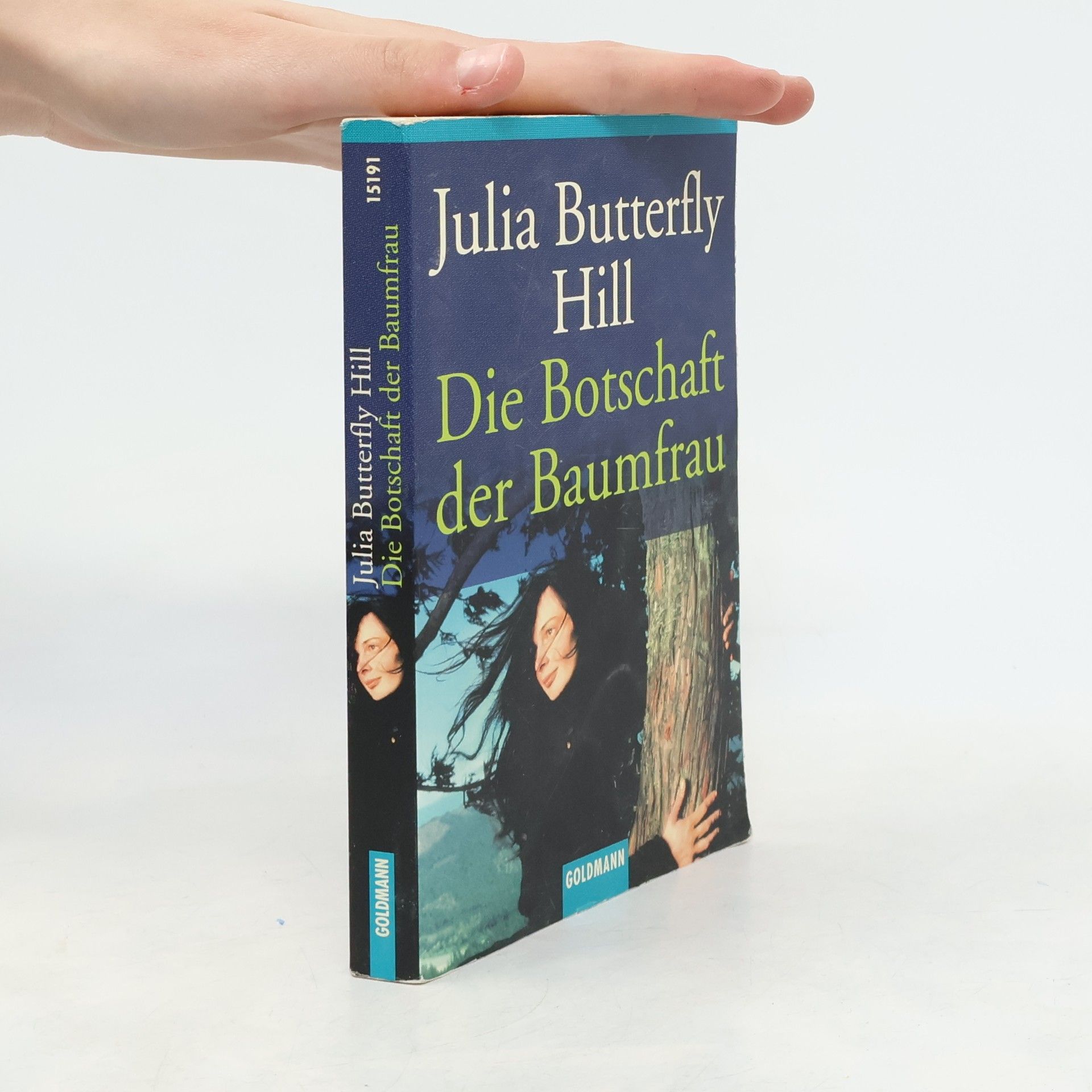 Julia Butterfly Hill Die Botschaft der Baumfrau