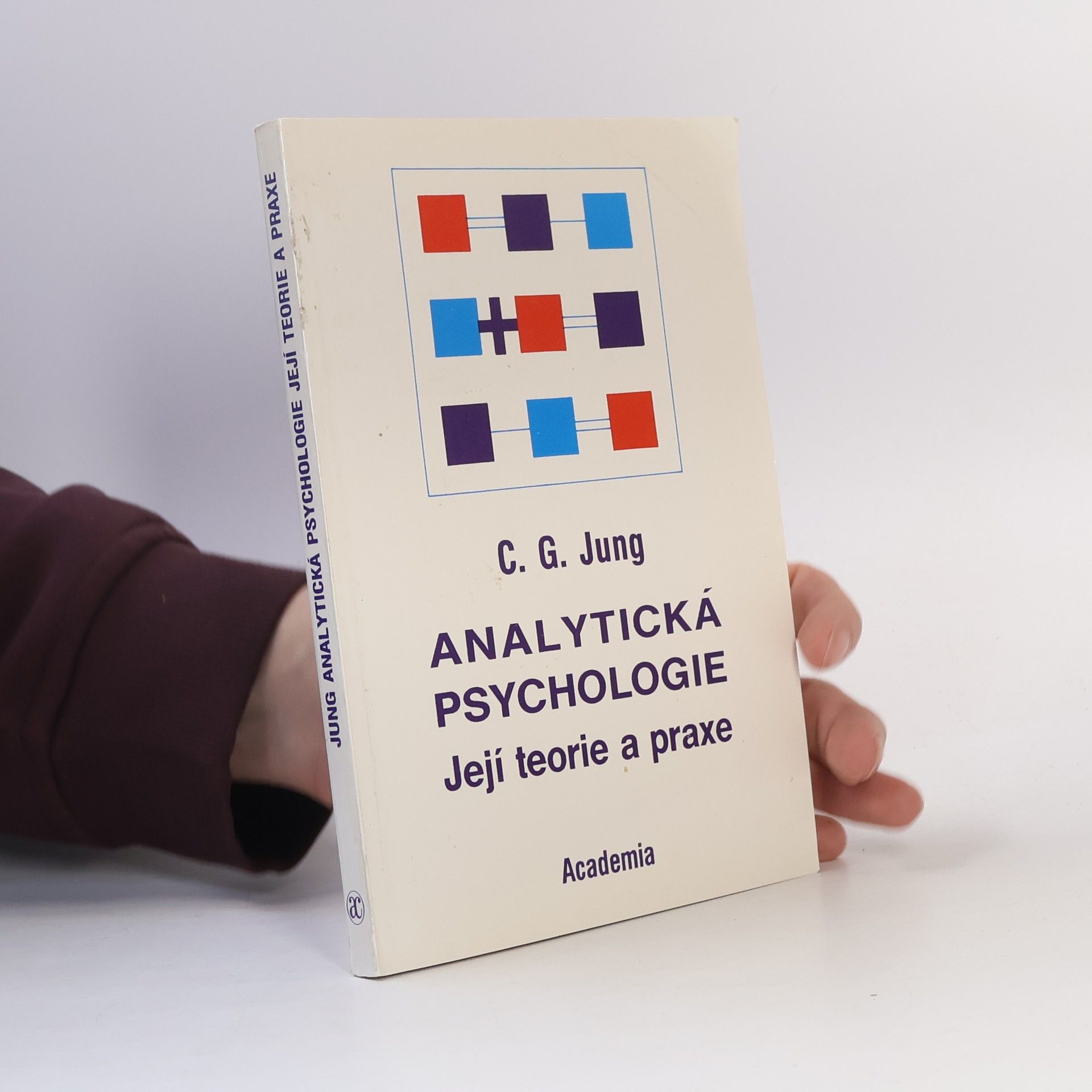 Carl Gustav Jung Analytická psychologie. Její teorie a praxe
