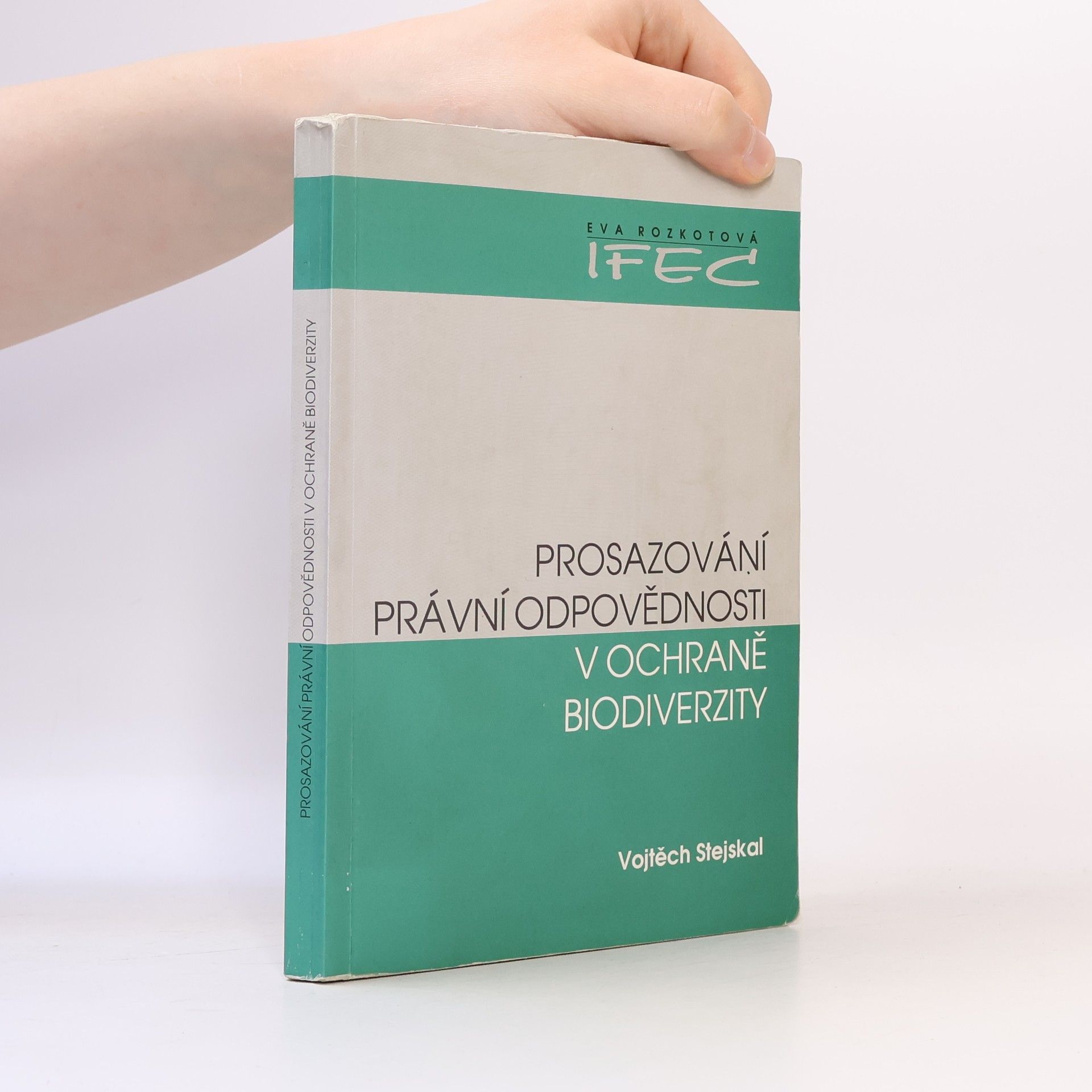 Eva Rozkotová Prosazování právní odpovědnosti v ochraně biodiverzity