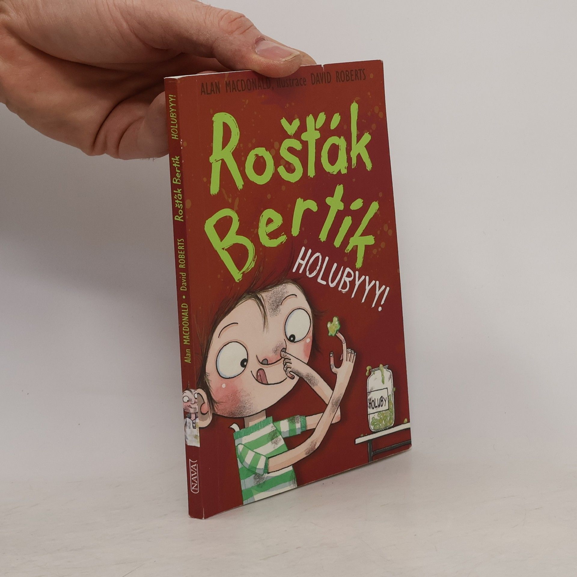 Alan MacDonald Rošťák Bertík. Holubyyy!