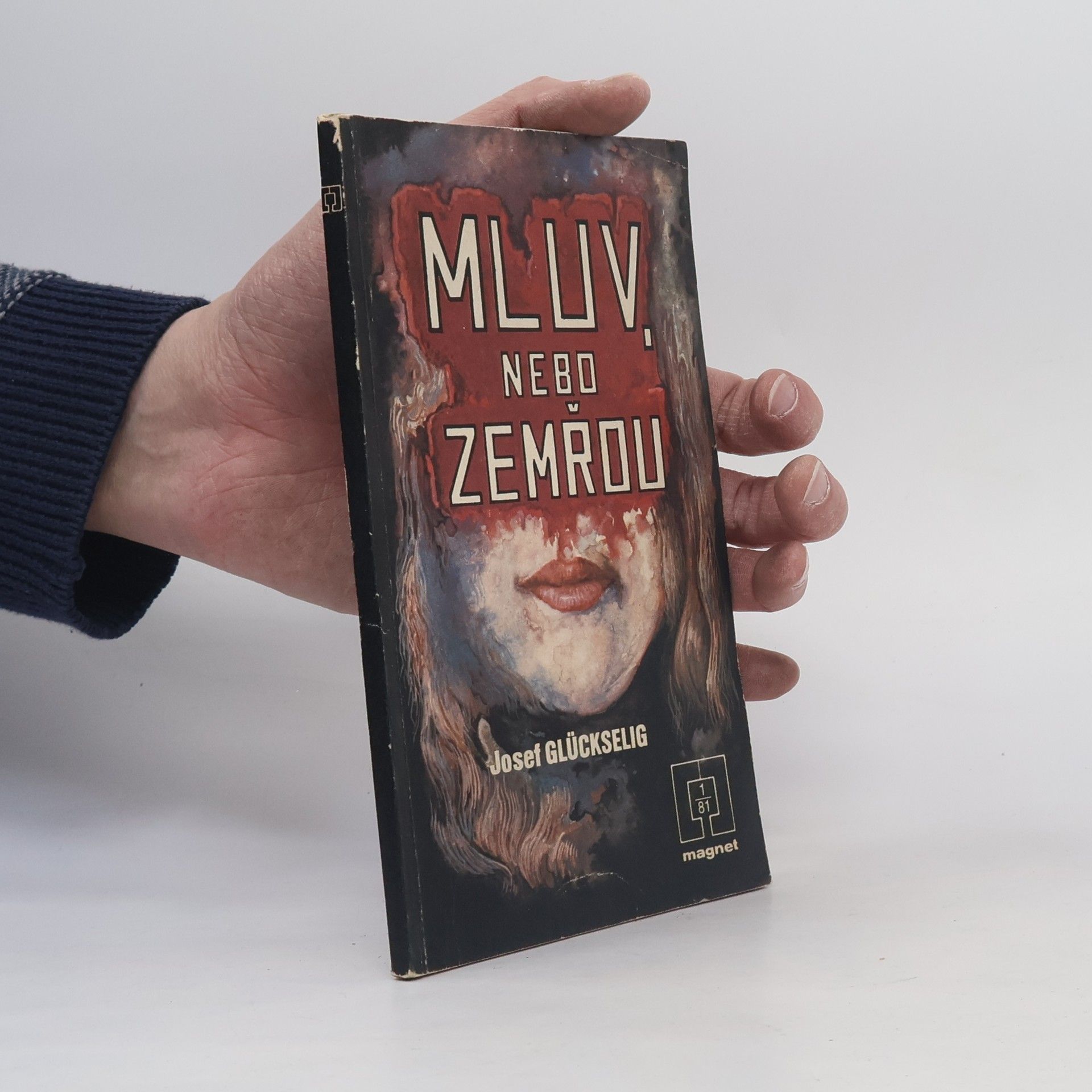 Josef Glückselig Mluv, nebo zemřou