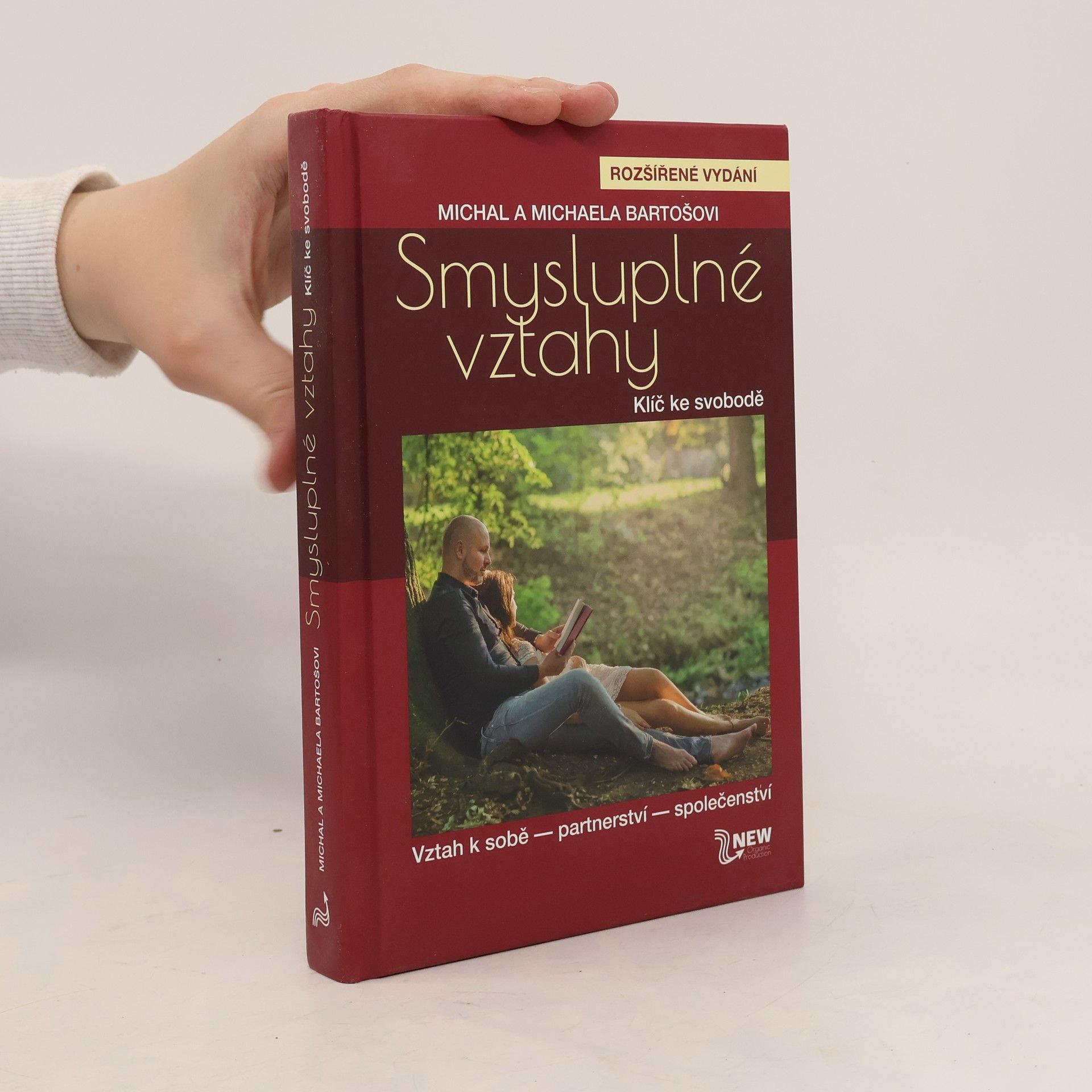 Michal Bartoš Smysluplné vztahy. Klíč ke svobodě