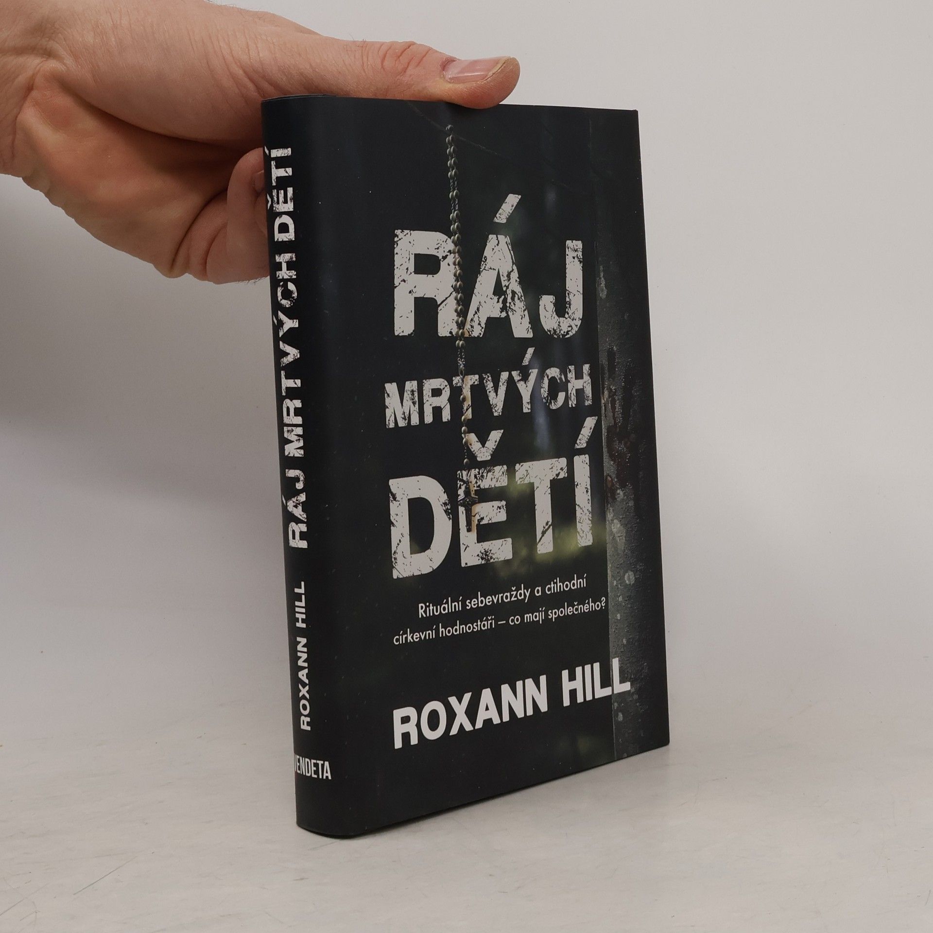 Roxann Hill Ráj mrtvých dětí