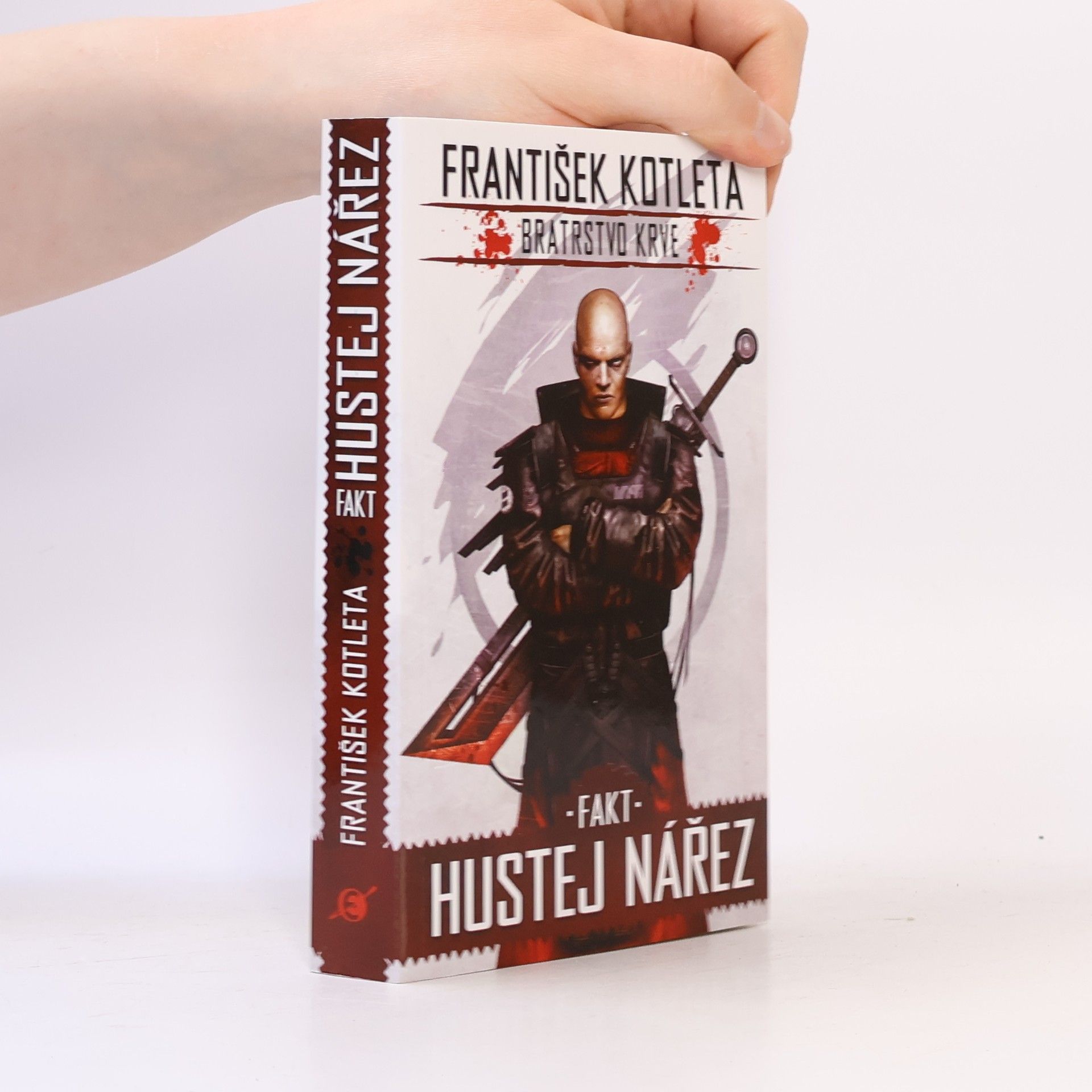 František Kotleta Bratrstvo krve. Fakt hustej nářez