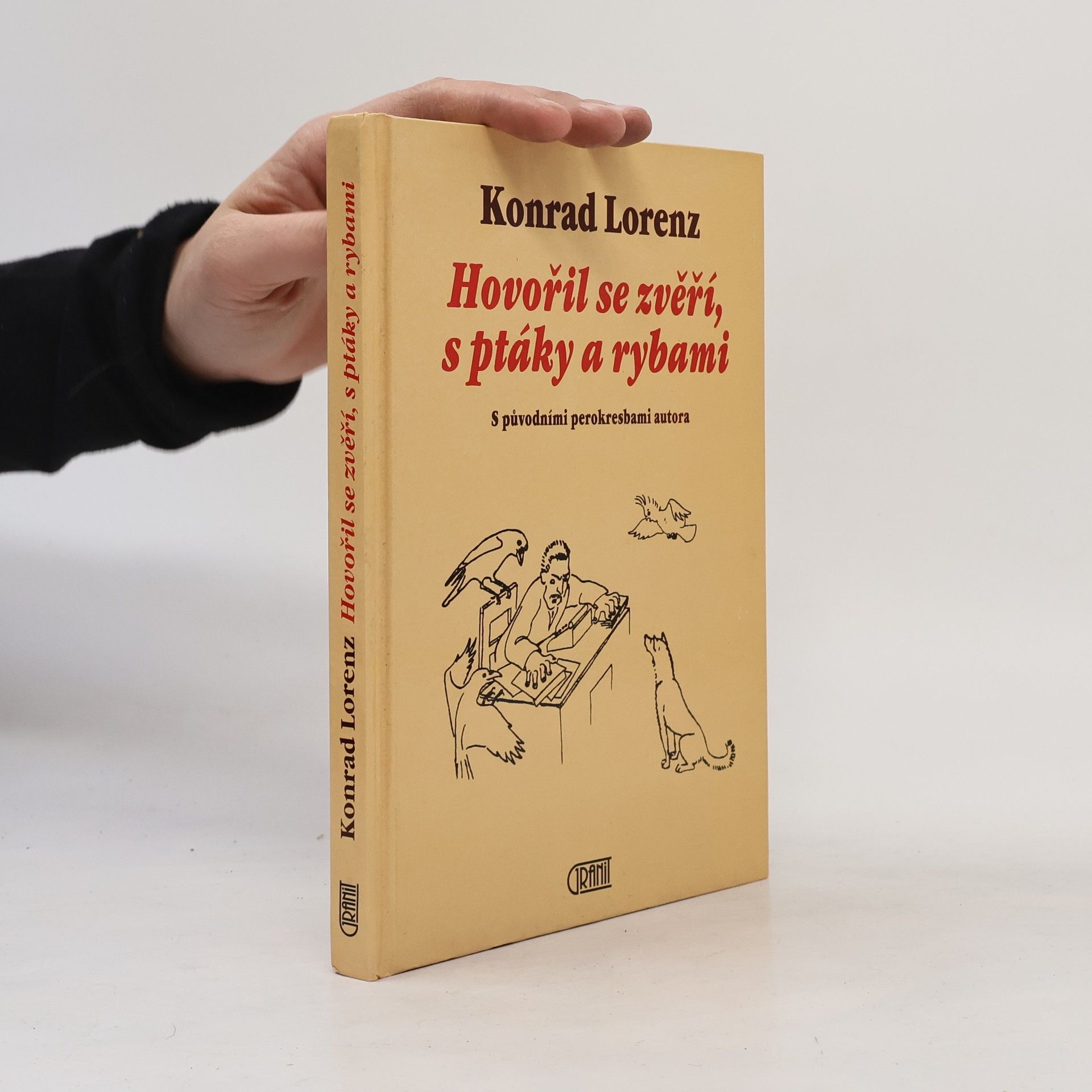 Konrad Lorenz Hovořil se zvěří, s ptáky a rybami
