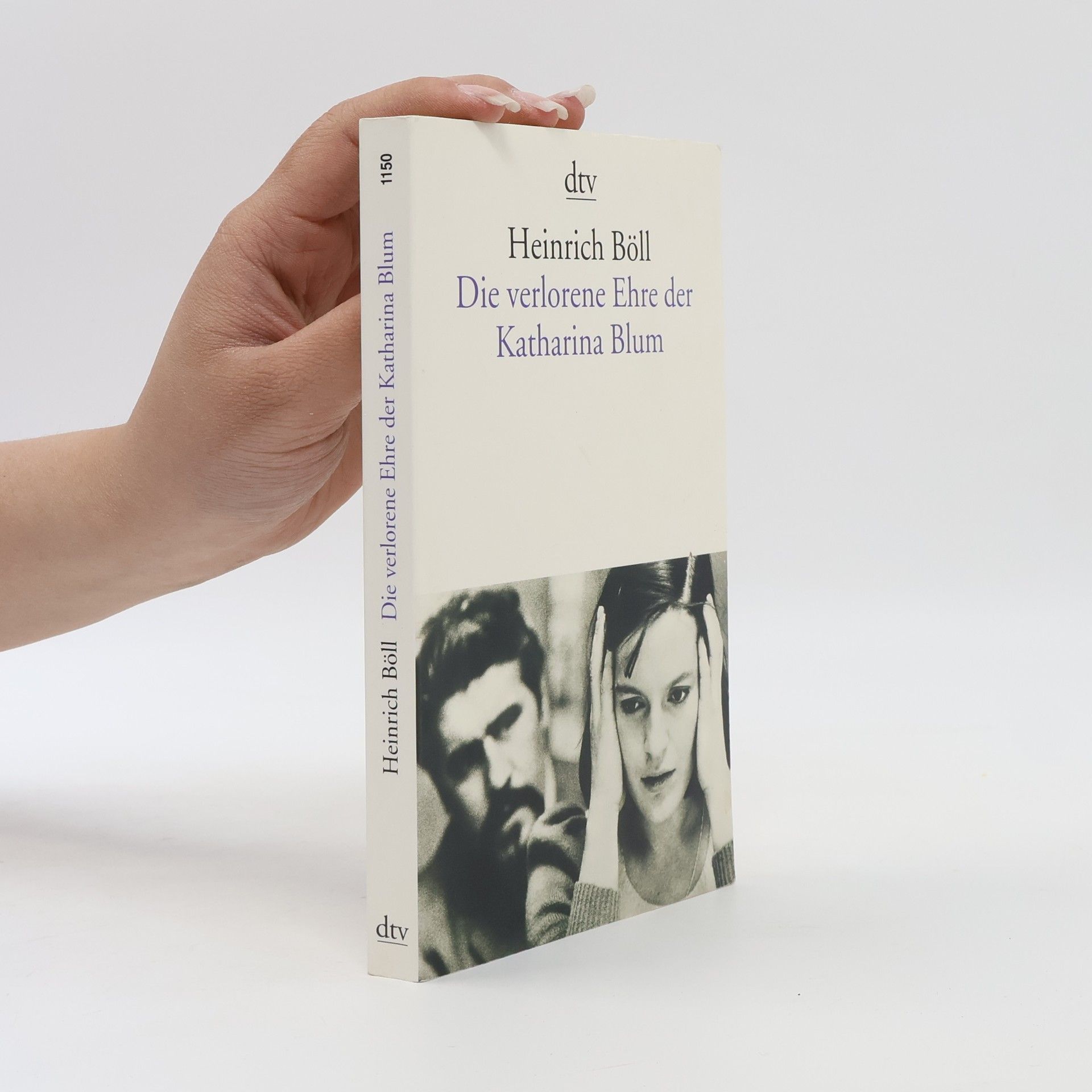 Heinrich Böll Die verlorene Ehre der Katharina Blum