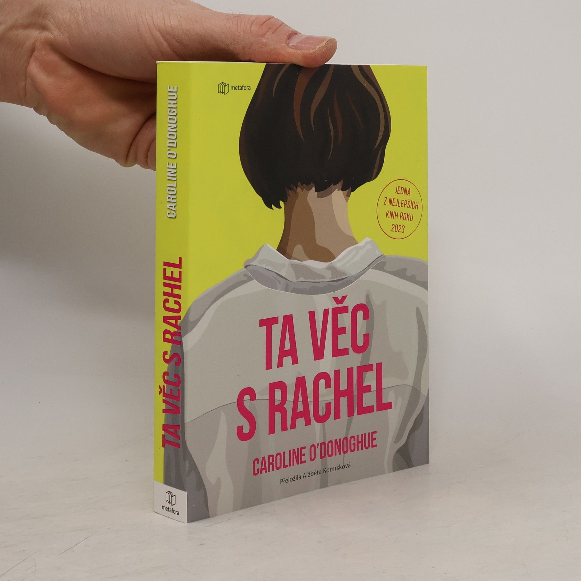 Caroline O. Donoghue Ta věc s Rachel