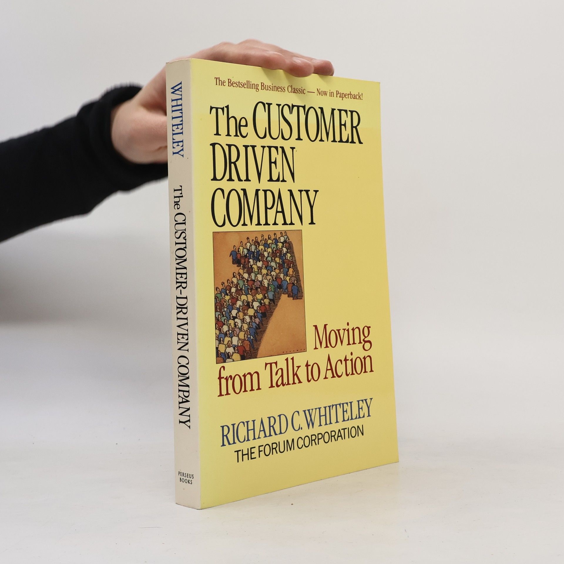 Richard C. Whiteley The Customer Driven Company