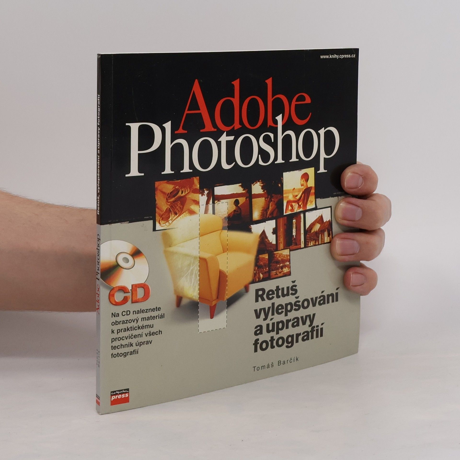 Tomáš Barčík Adobe Photoshop - retuš, vylepšování a úpravy fotografií