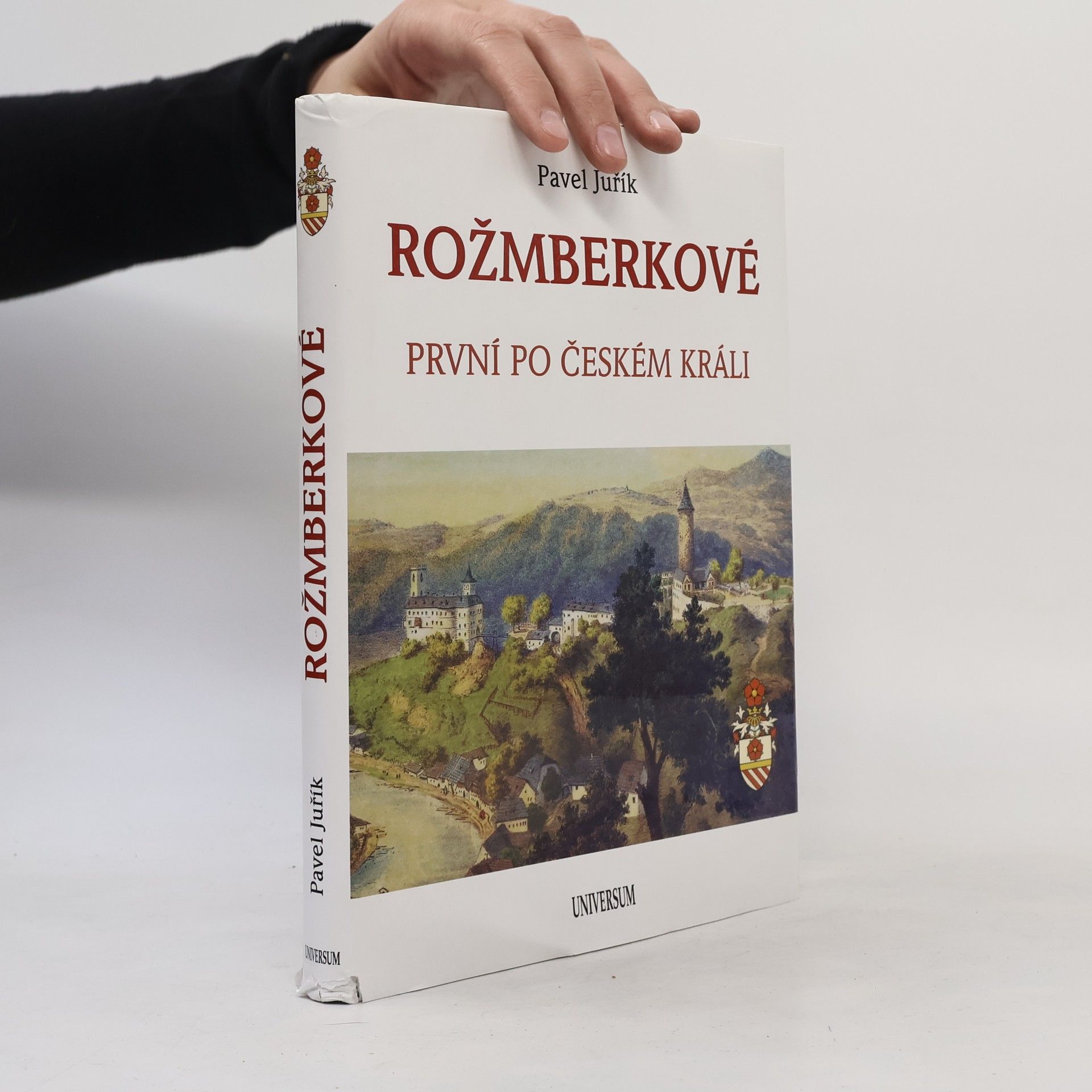 Rožmberkové. První po českém králi.