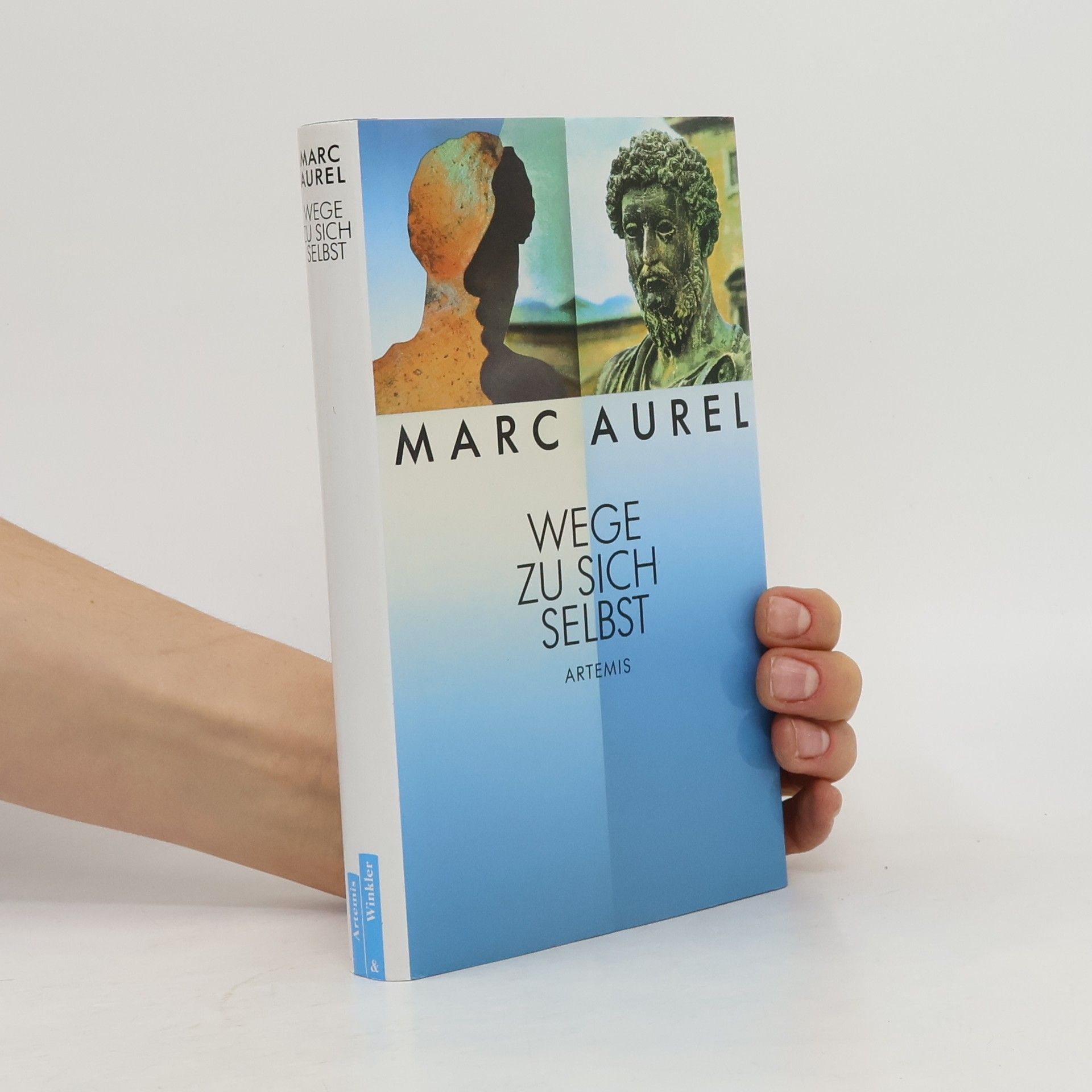 Marcus Aurelius Wege zu sich selbst