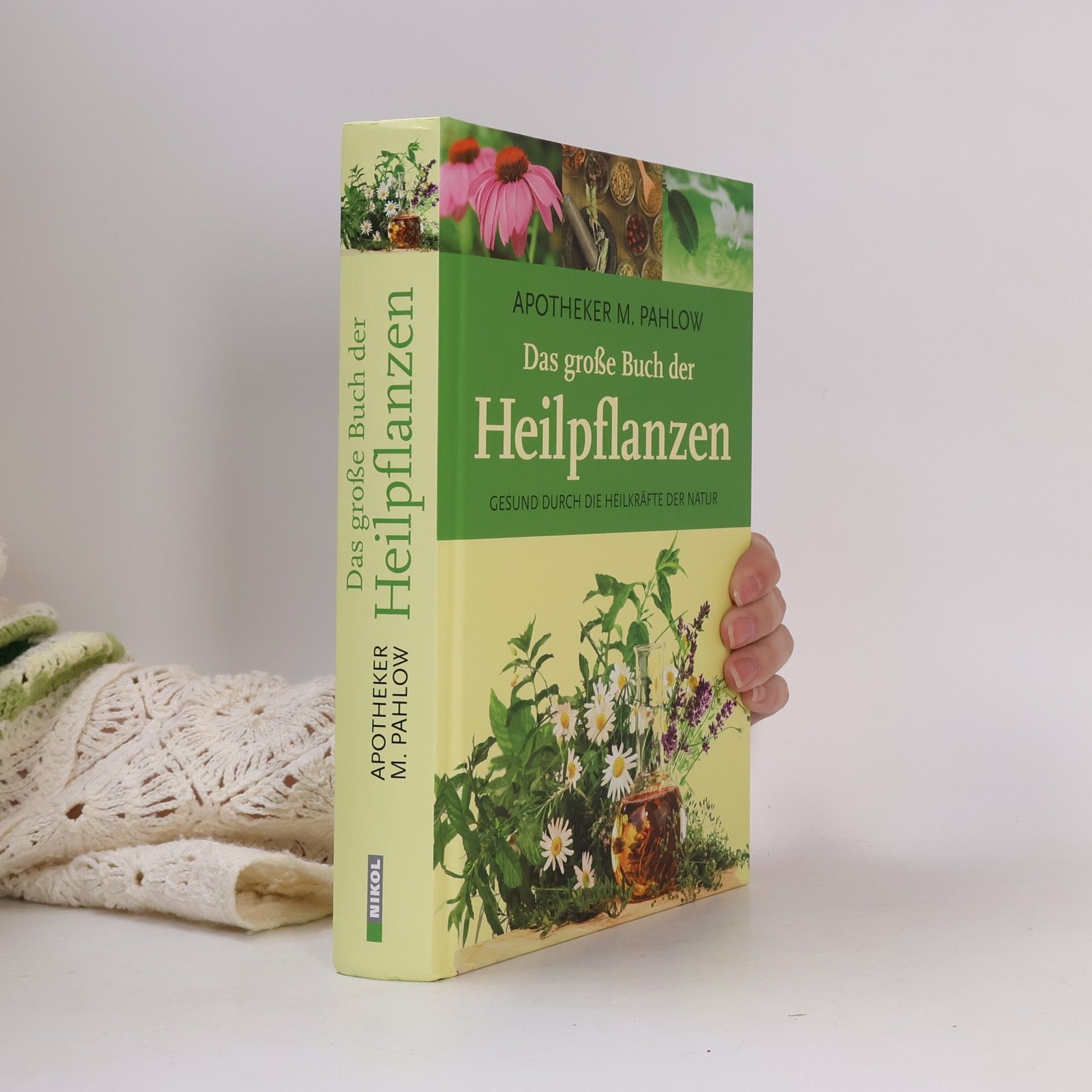 Mannfried Pahlow Das große Buch der Heilpflanzen