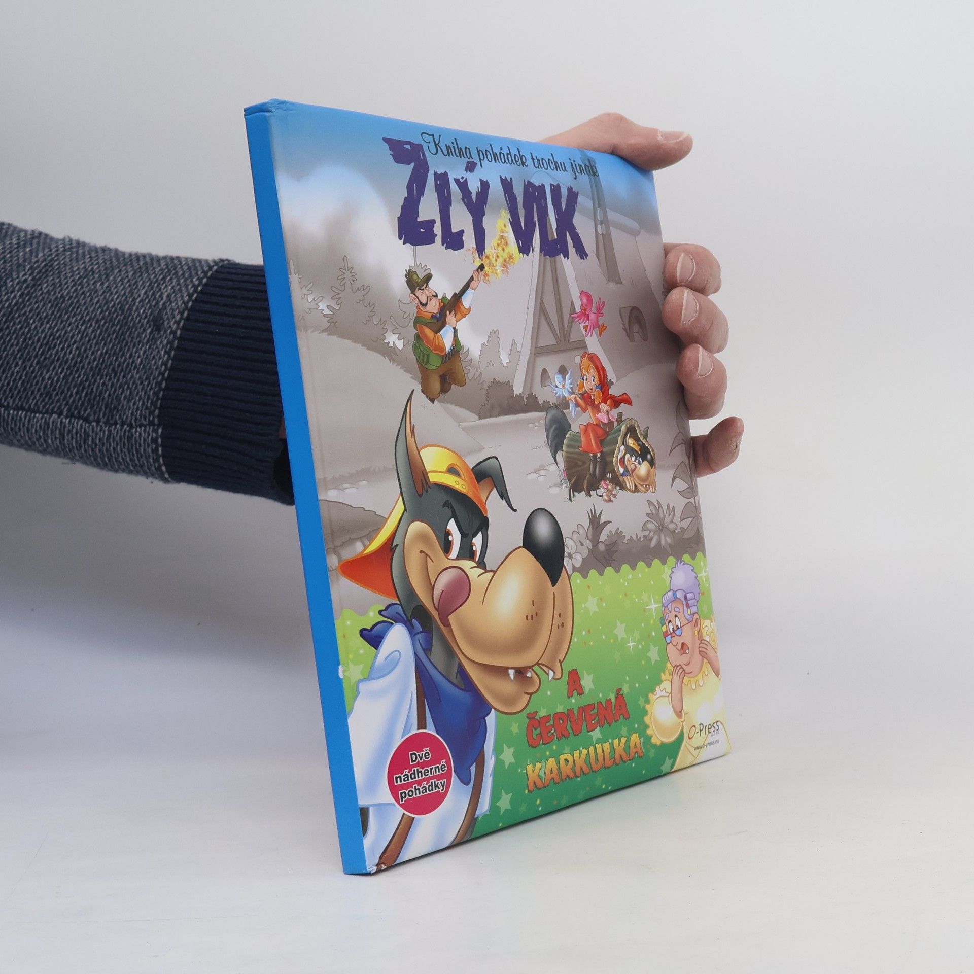 Kolektiv autorů Kniha pohádek trochu jinak: Zlý vlk a Červená Karkulka, Zlý vlk a tři prasátka