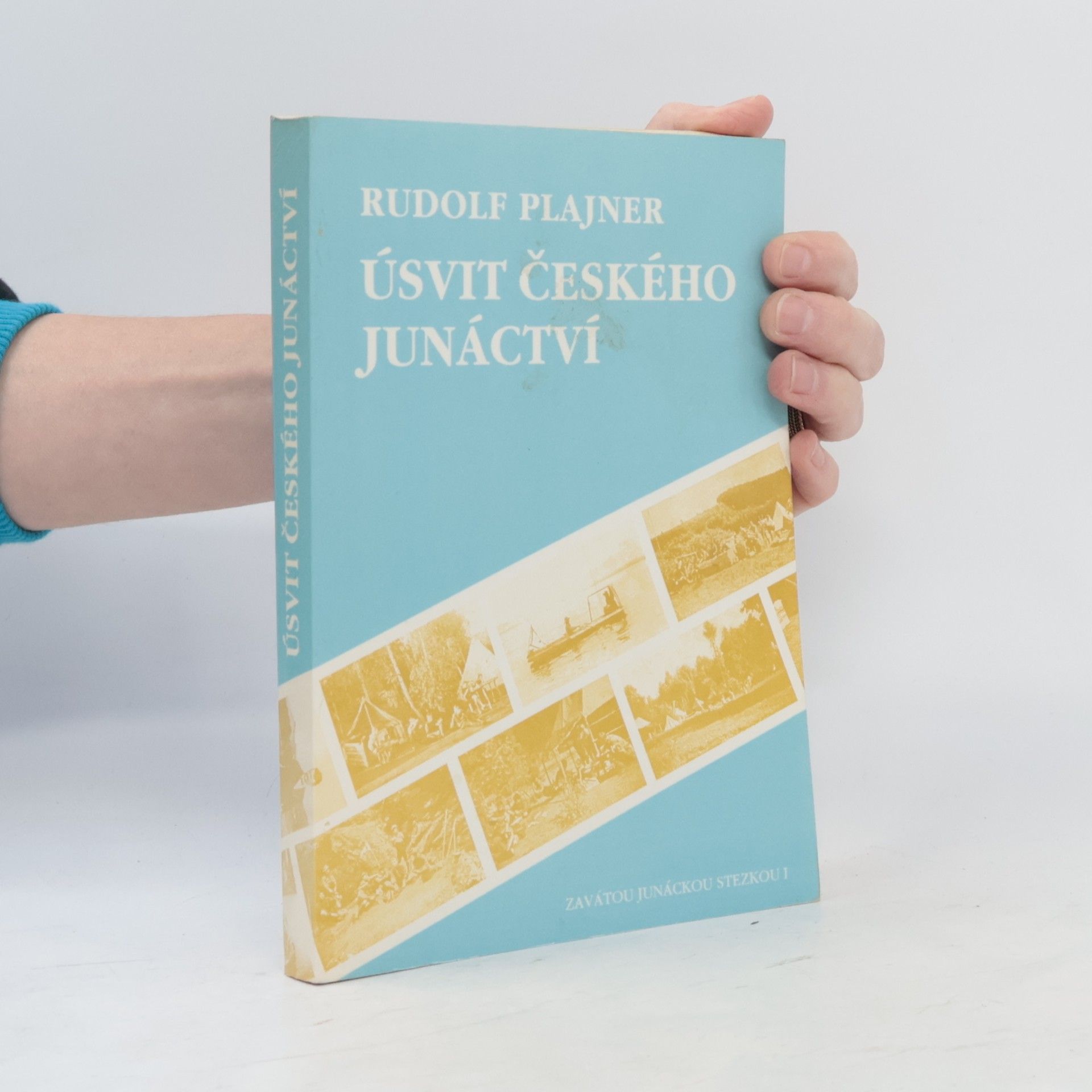 Rudolf Plajner Úsvit českého junáctví