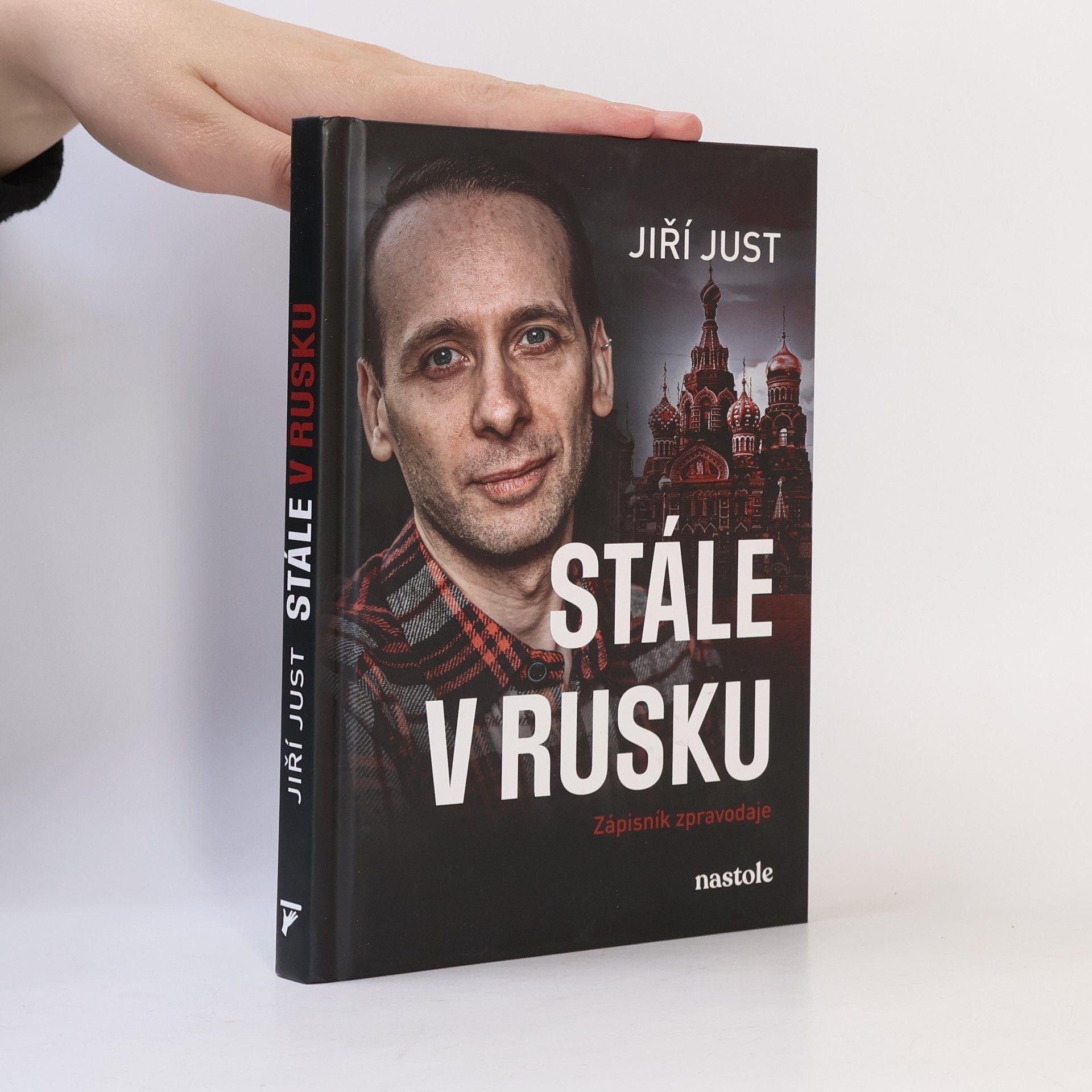 Jiří Just Stále v Rusku: Zápisník zpravodaje