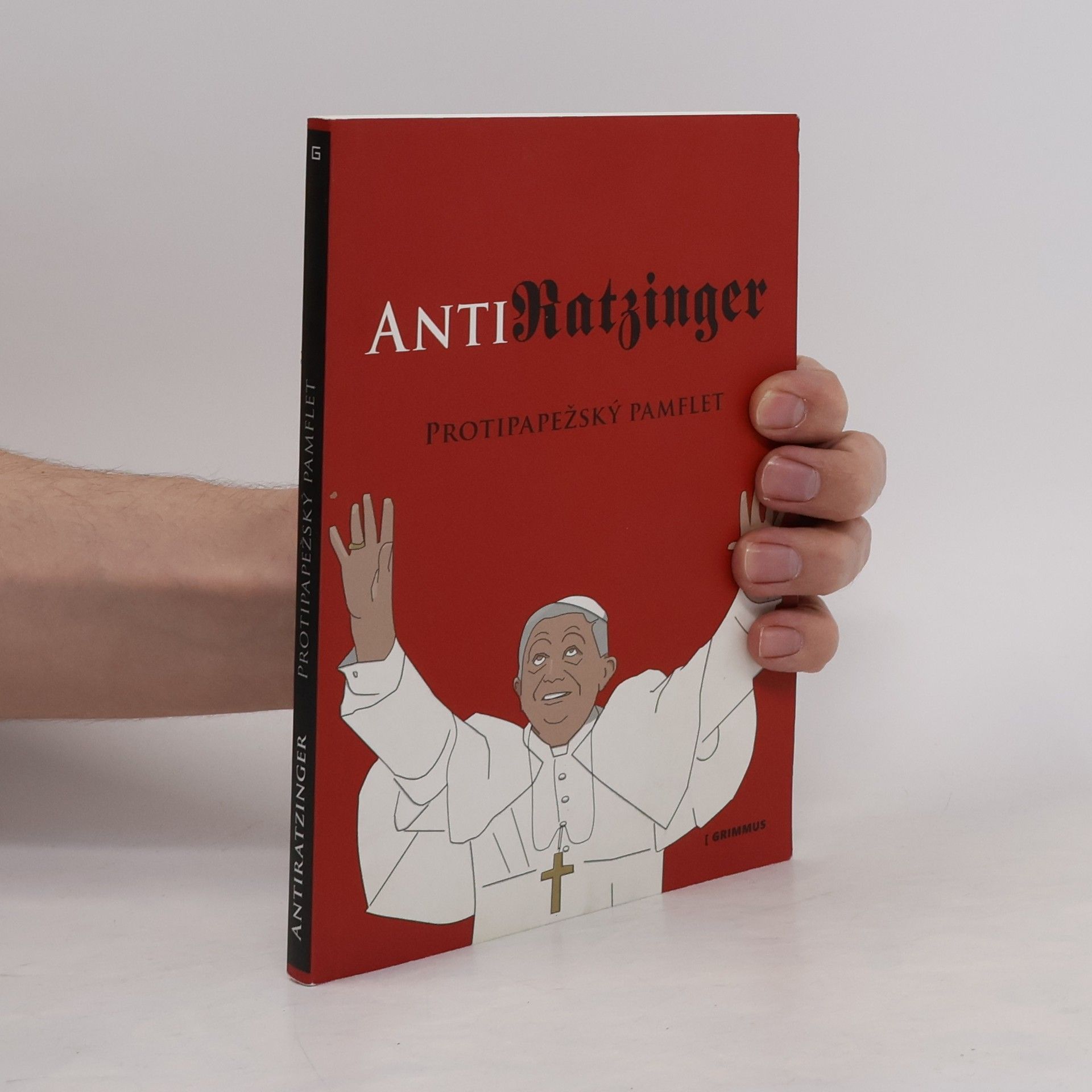 Kolektiv autorů AntiRatzinger: Protipapežský pamflet