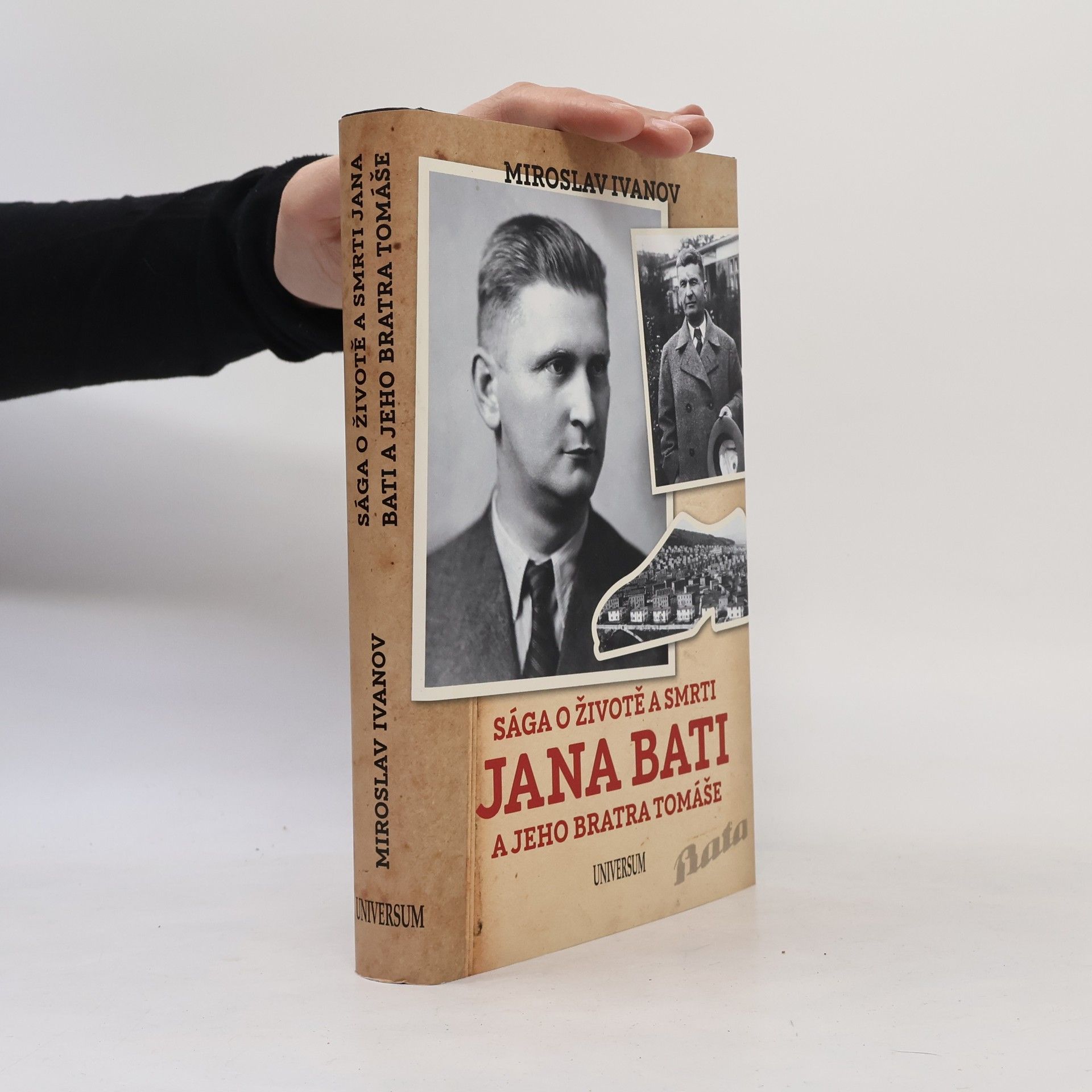 Miroslav Ivanov Sága o životě a smrti Jana Bati a jeho bratra Tomáše