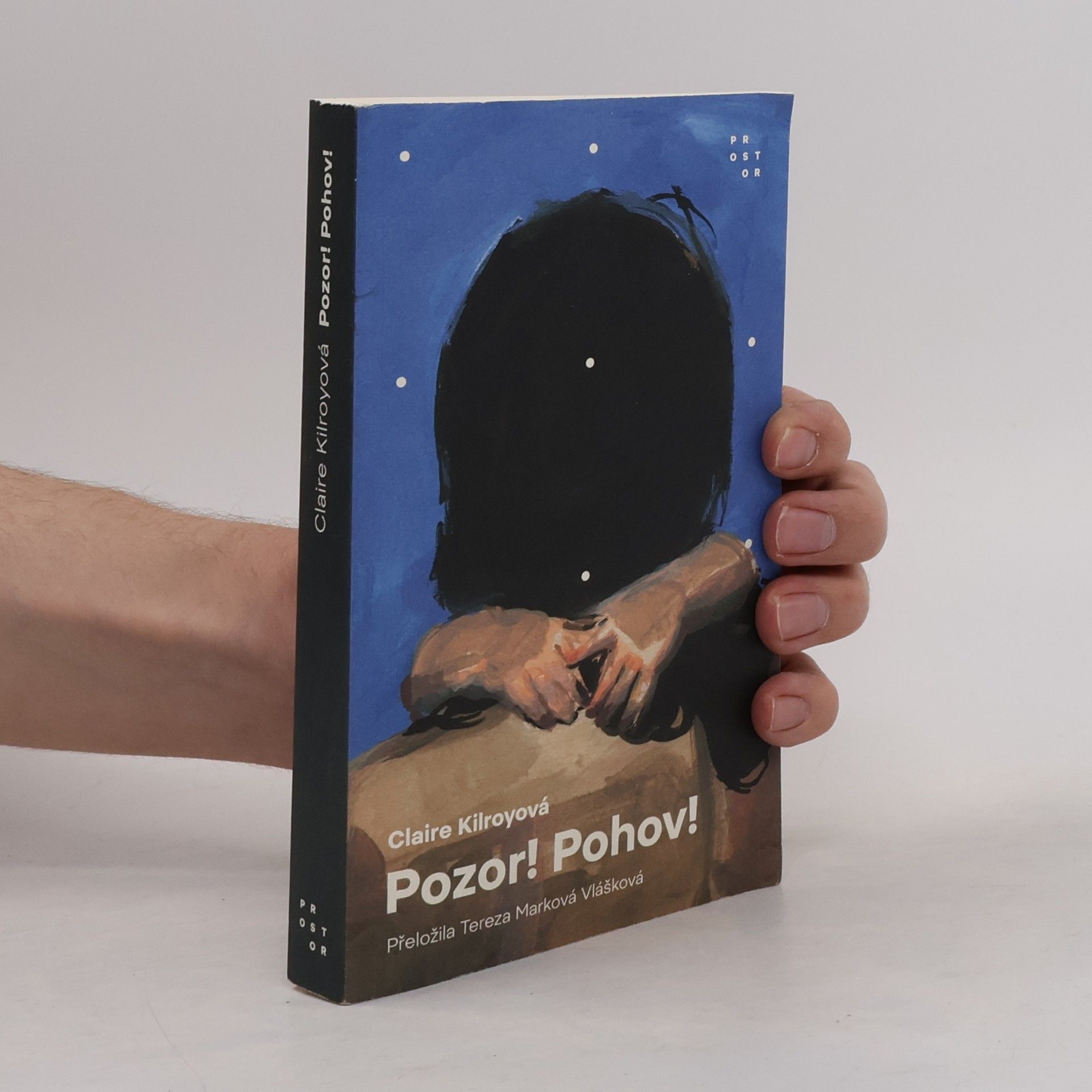 Claire Kilroy Pozor! Pohov!