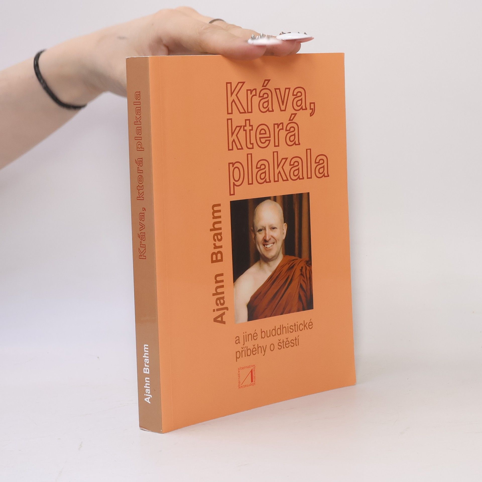 Adzan Brahmavamso Kráva, která plakala a jiné buddhistické příběhy o štěstí