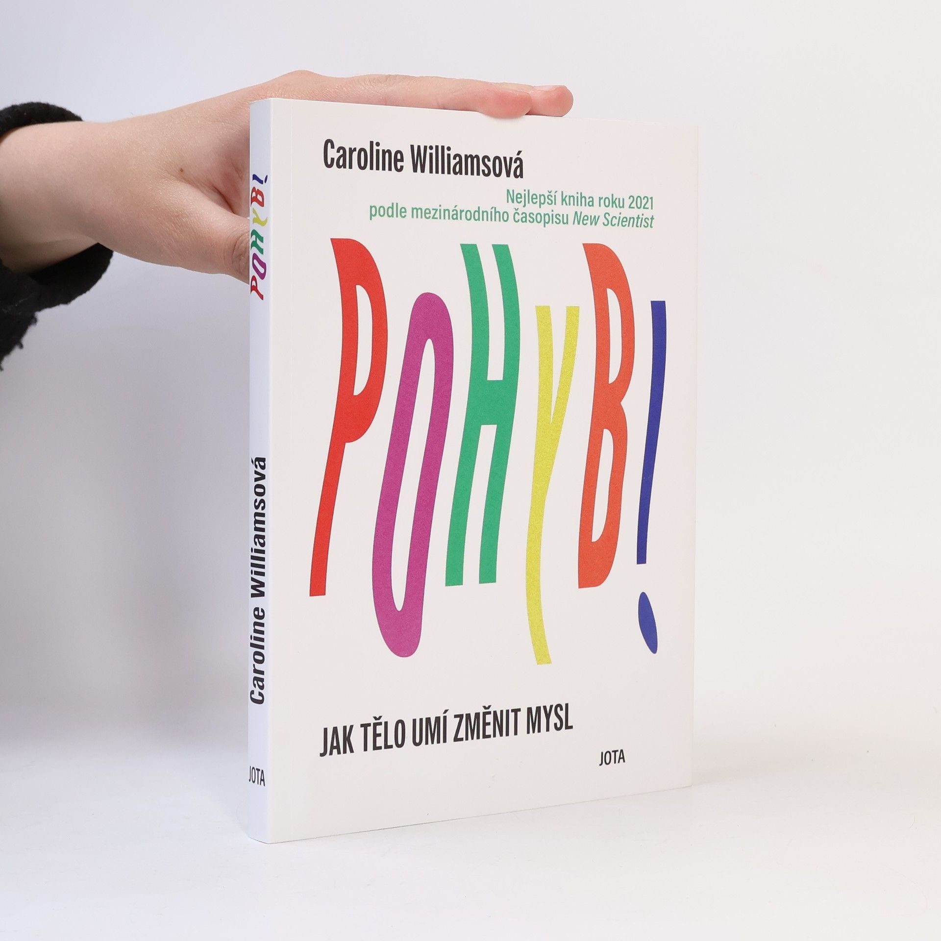 Caroline Williams Pohyb : jak tělo umí změnit mysl