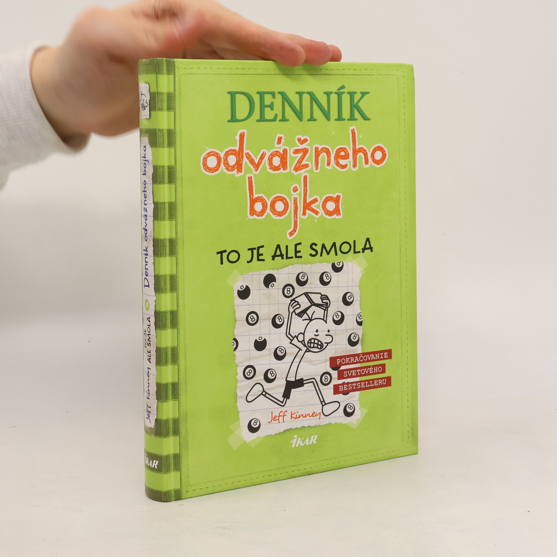 Jeff Kinney Denník odvážneho bojka 8. To je ale smola