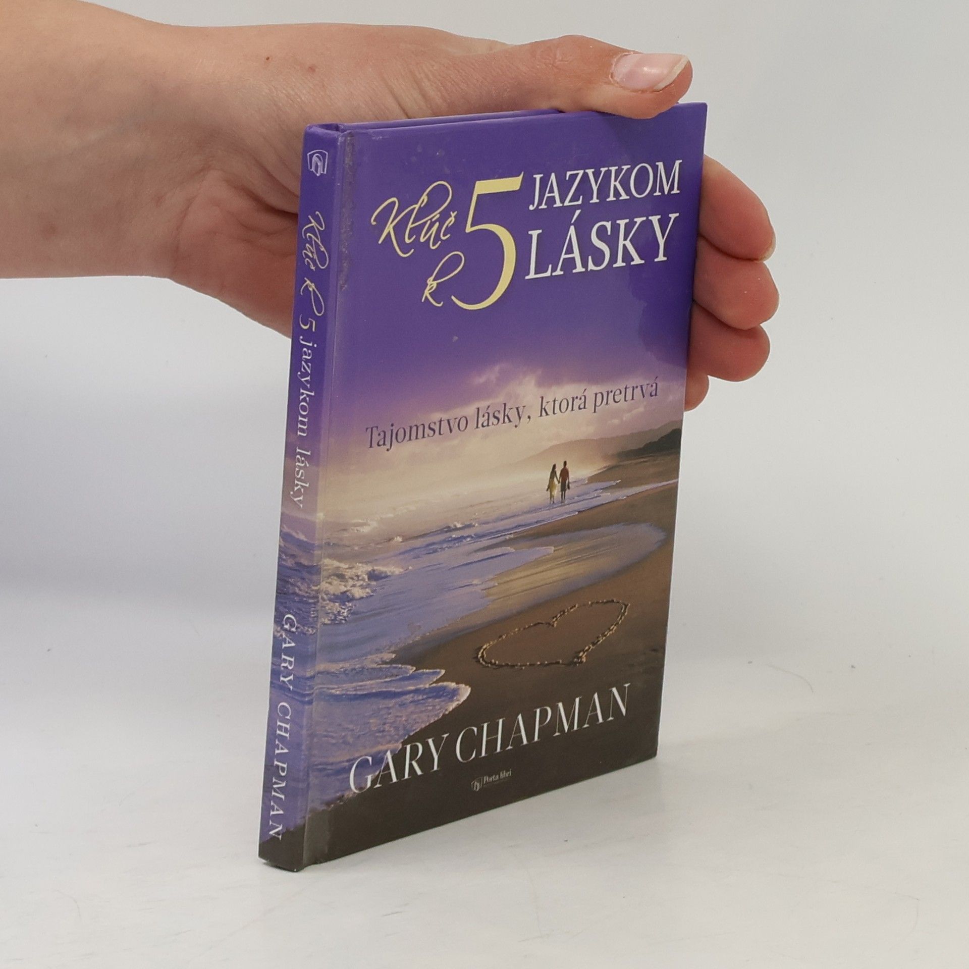 Gary Chapman Kľúč k 5 jazykom lásky
