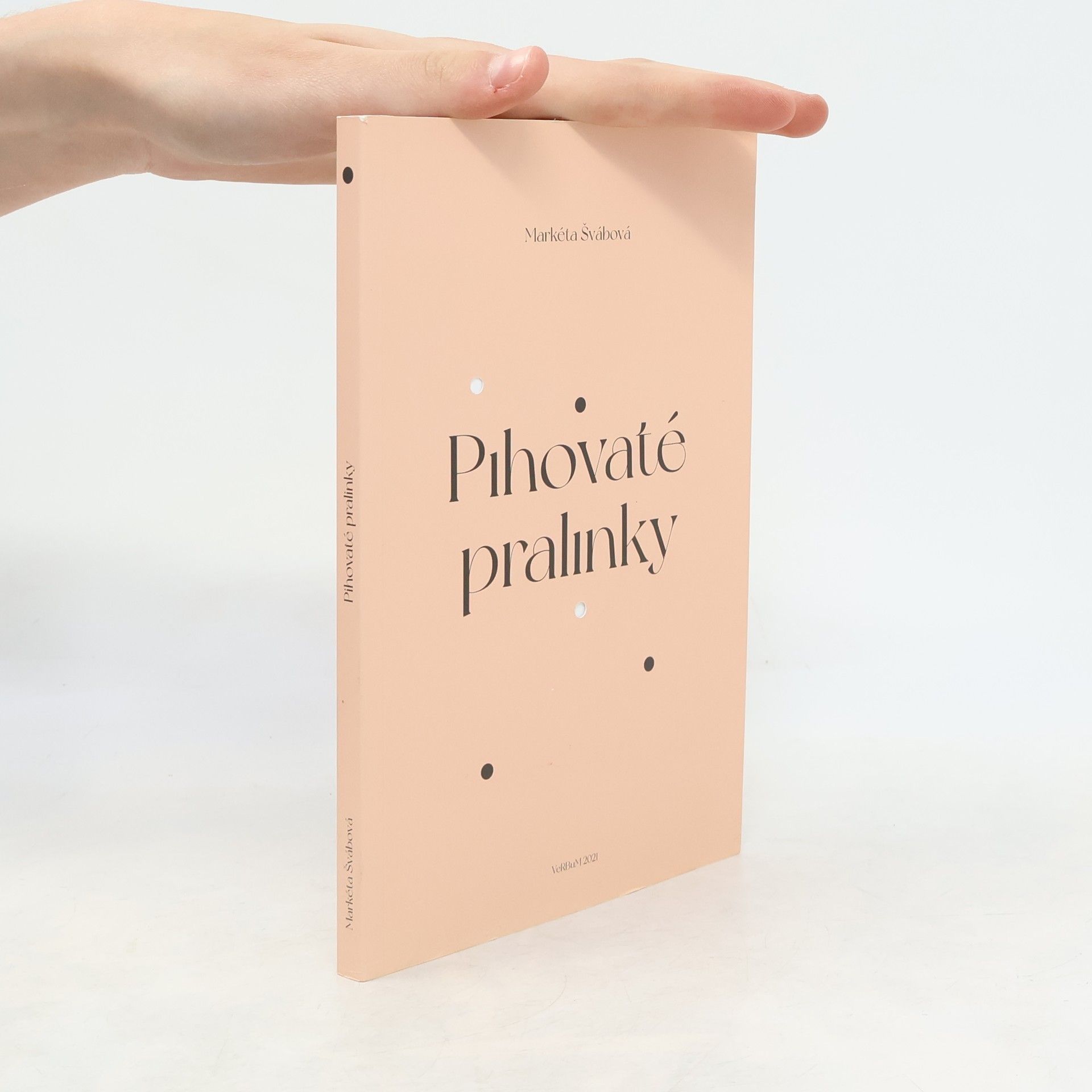 Markéta Švábová Pihovaté pralinky