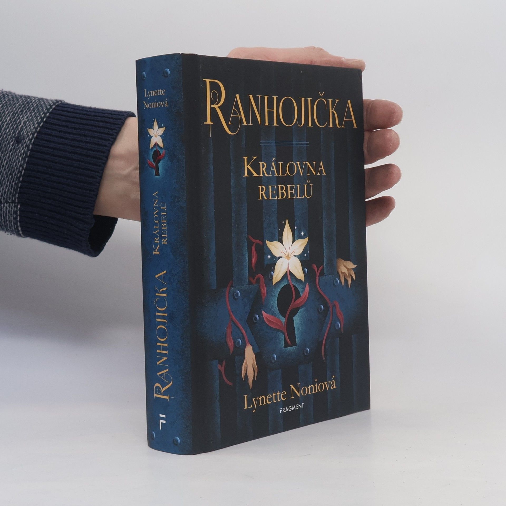 Lynette Noni Ranhojička. Královna rebelů