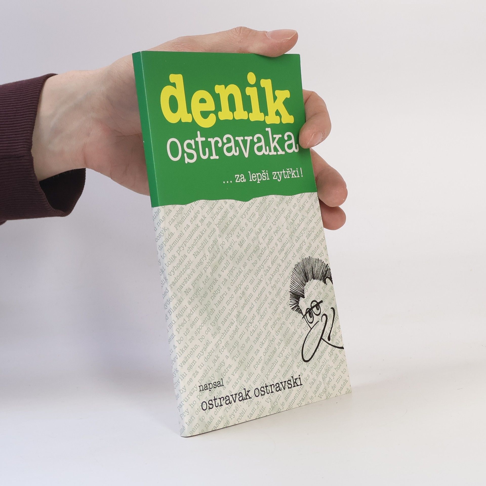 Ostravak Ostravski Denik Ostravaka 6: ...za lepši zytřki!