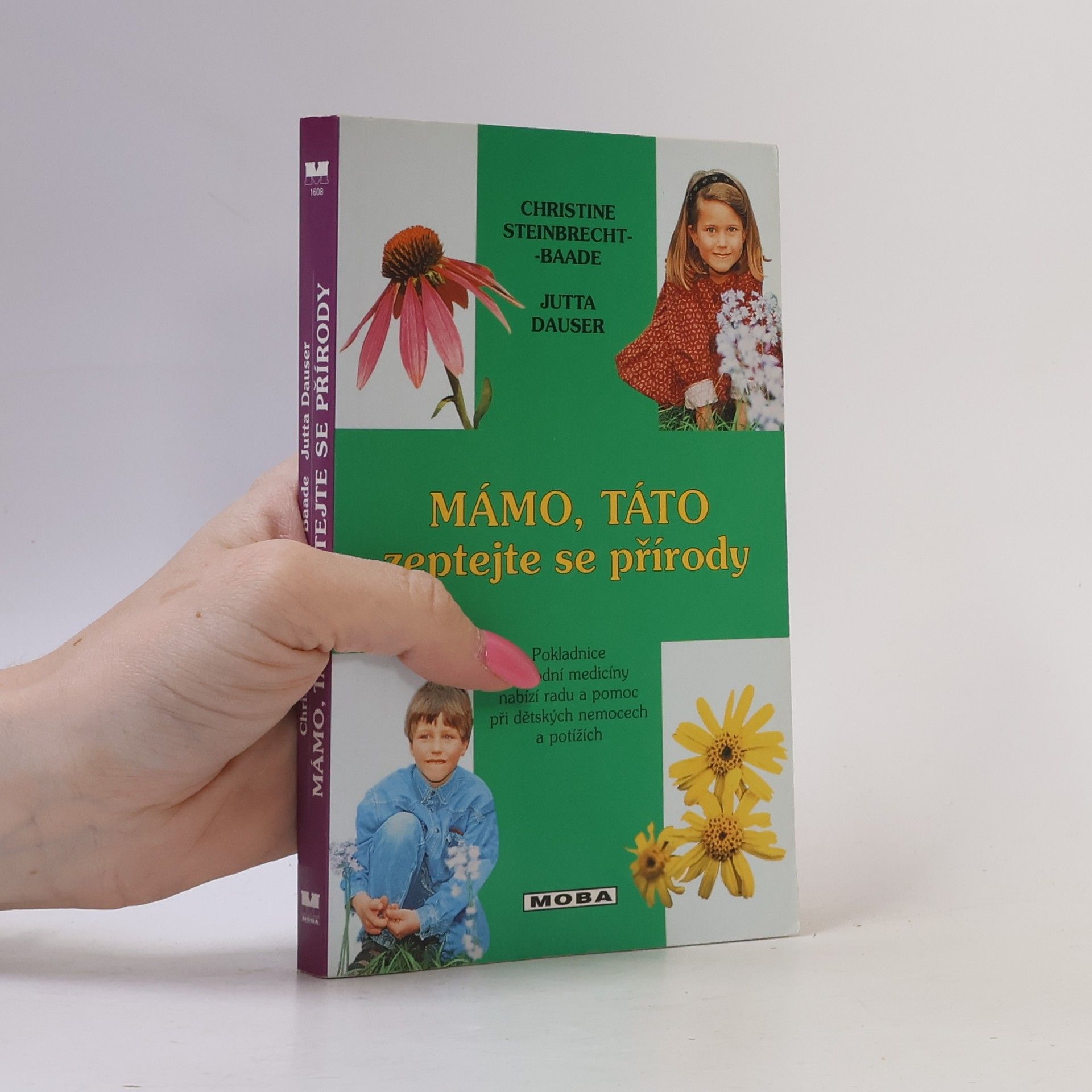 Jutta Dauser Mámo, táto zeptejte se přírody