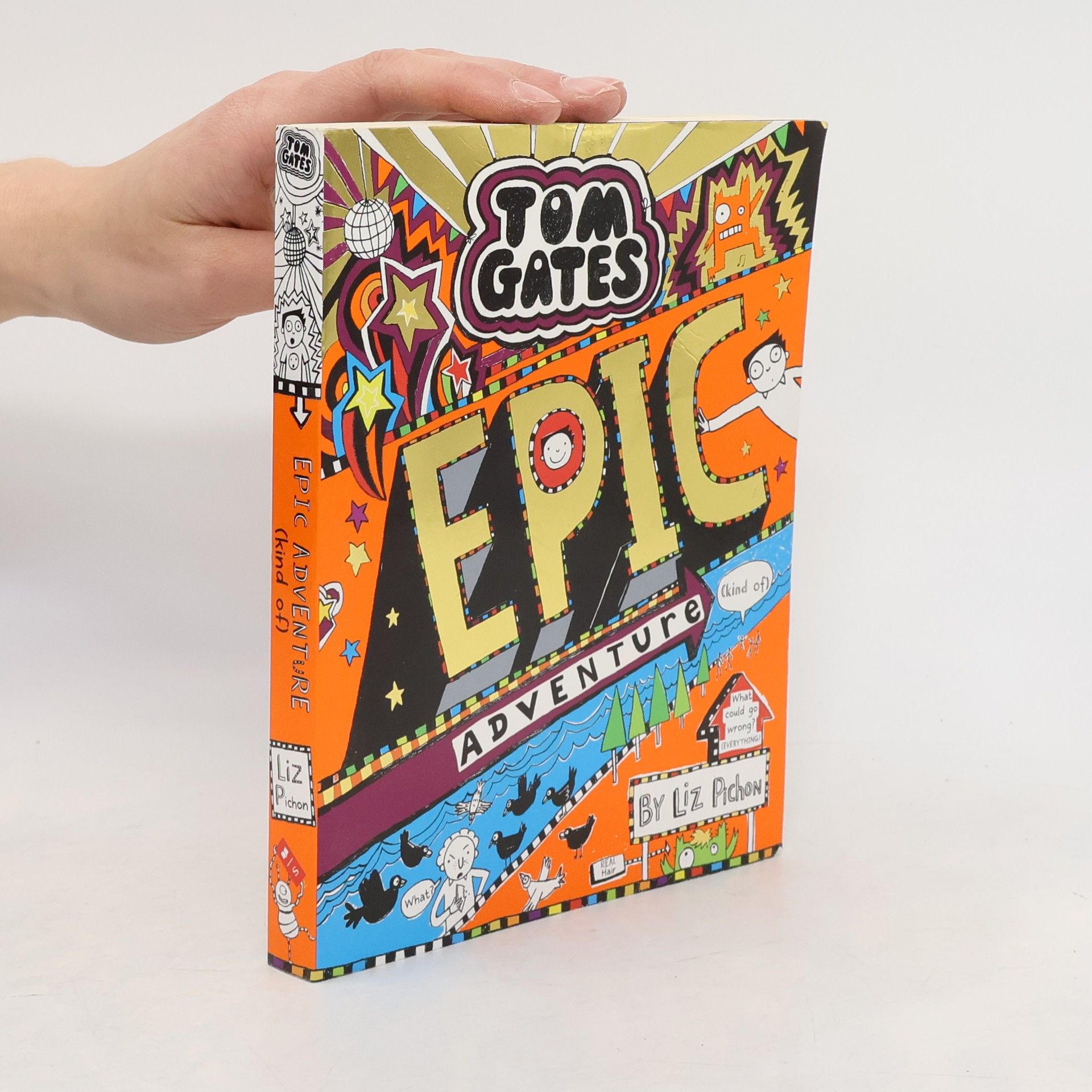 Liz Pichon Tom Gates: Epic Adventure (kind of)