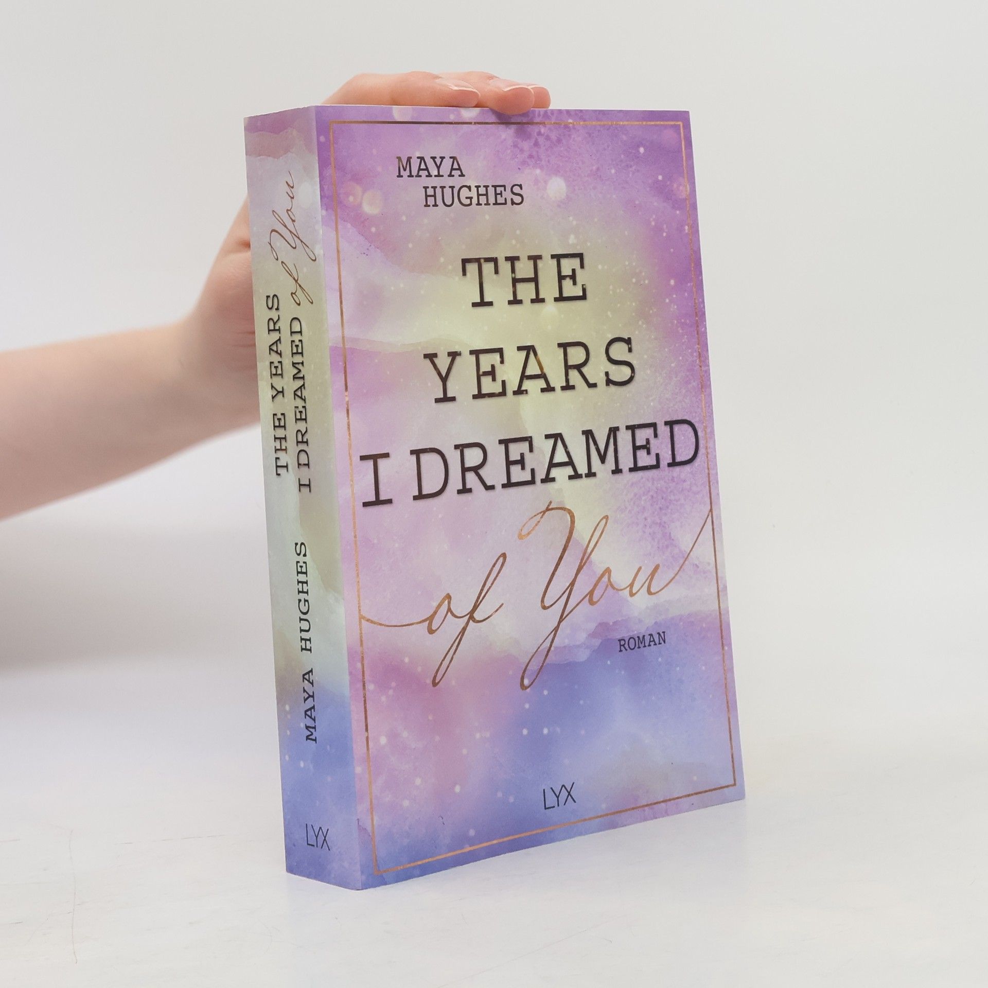Maya Hughes The years I dreamed of you