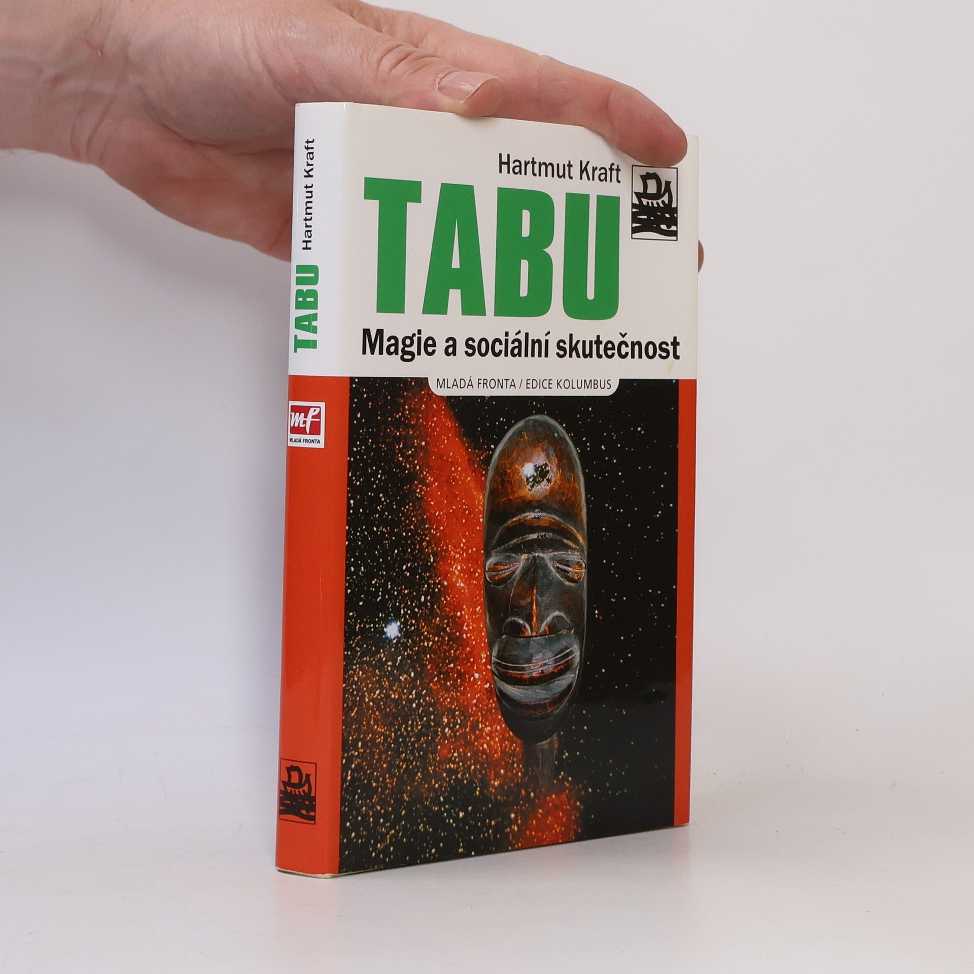 Hartmut Kraft Tabu. Magie a sociální skutečnost.