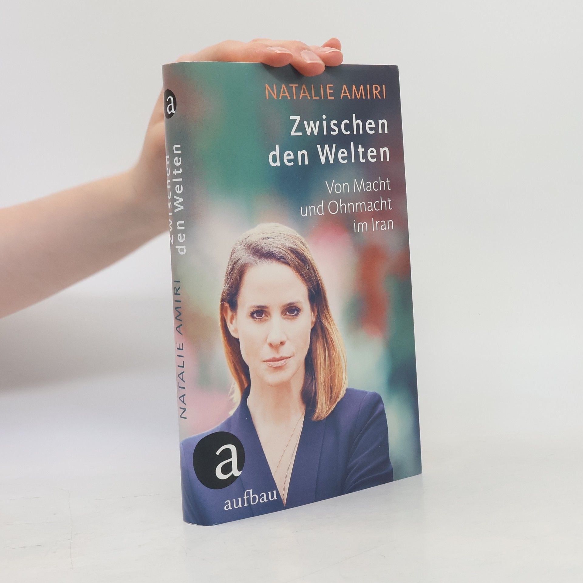 Natalie Amiri Zwischen den Welten