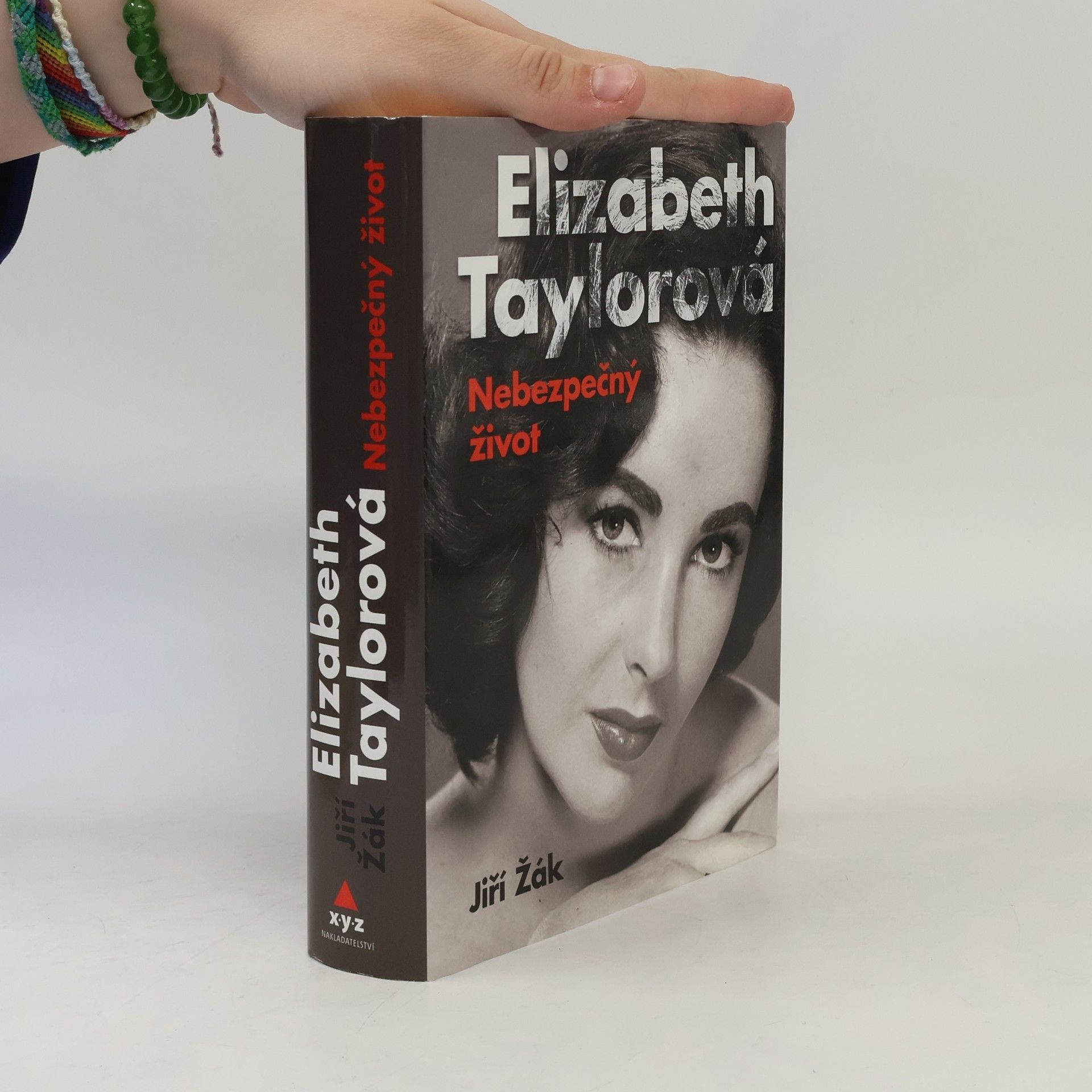 Jiří Žák Elizabeth Taylorová - Nebezpečný život