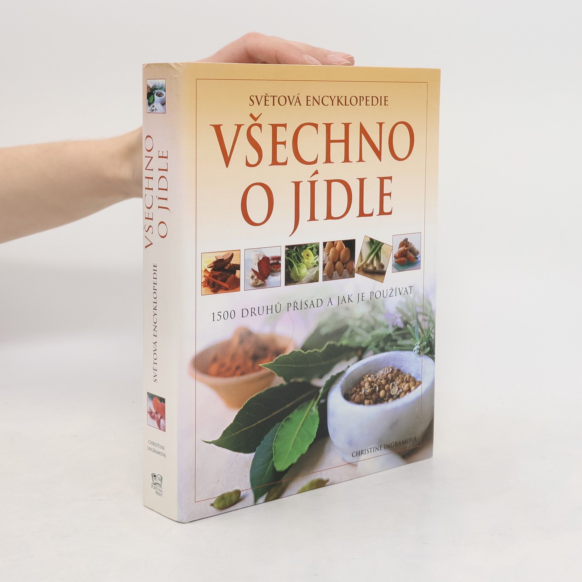 Christine Ingram Všechno o jídle. Světová encyklopedie